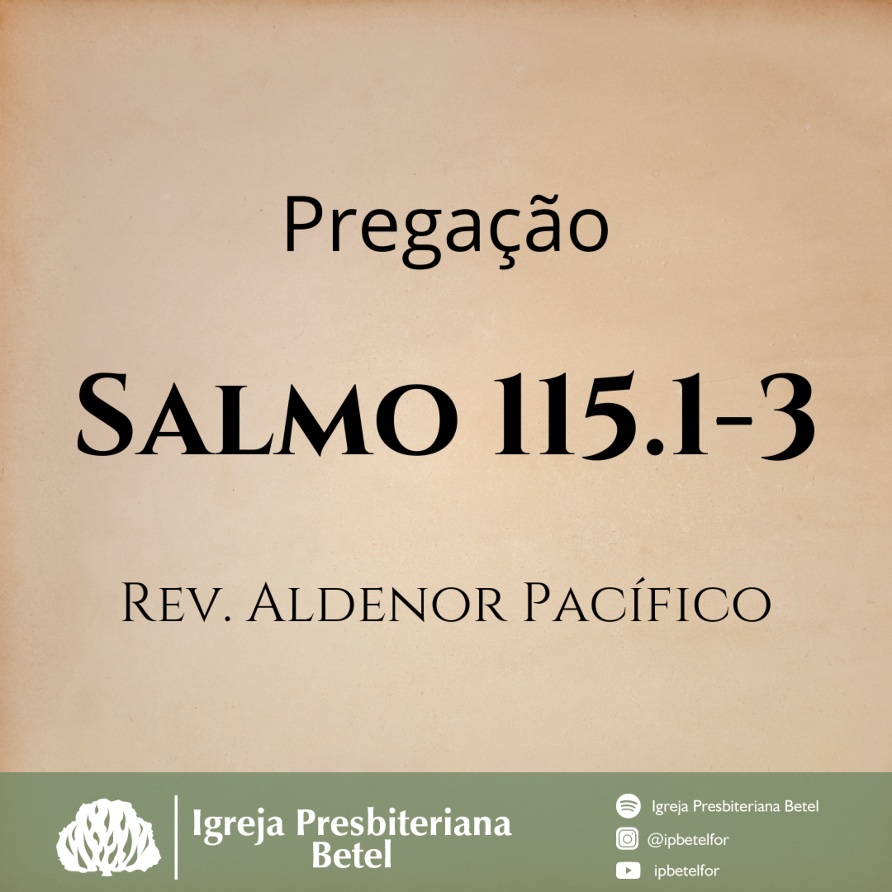 Pregação em Salmo 115.1-3 | Rev. Aldenor Pacífico episode artwork