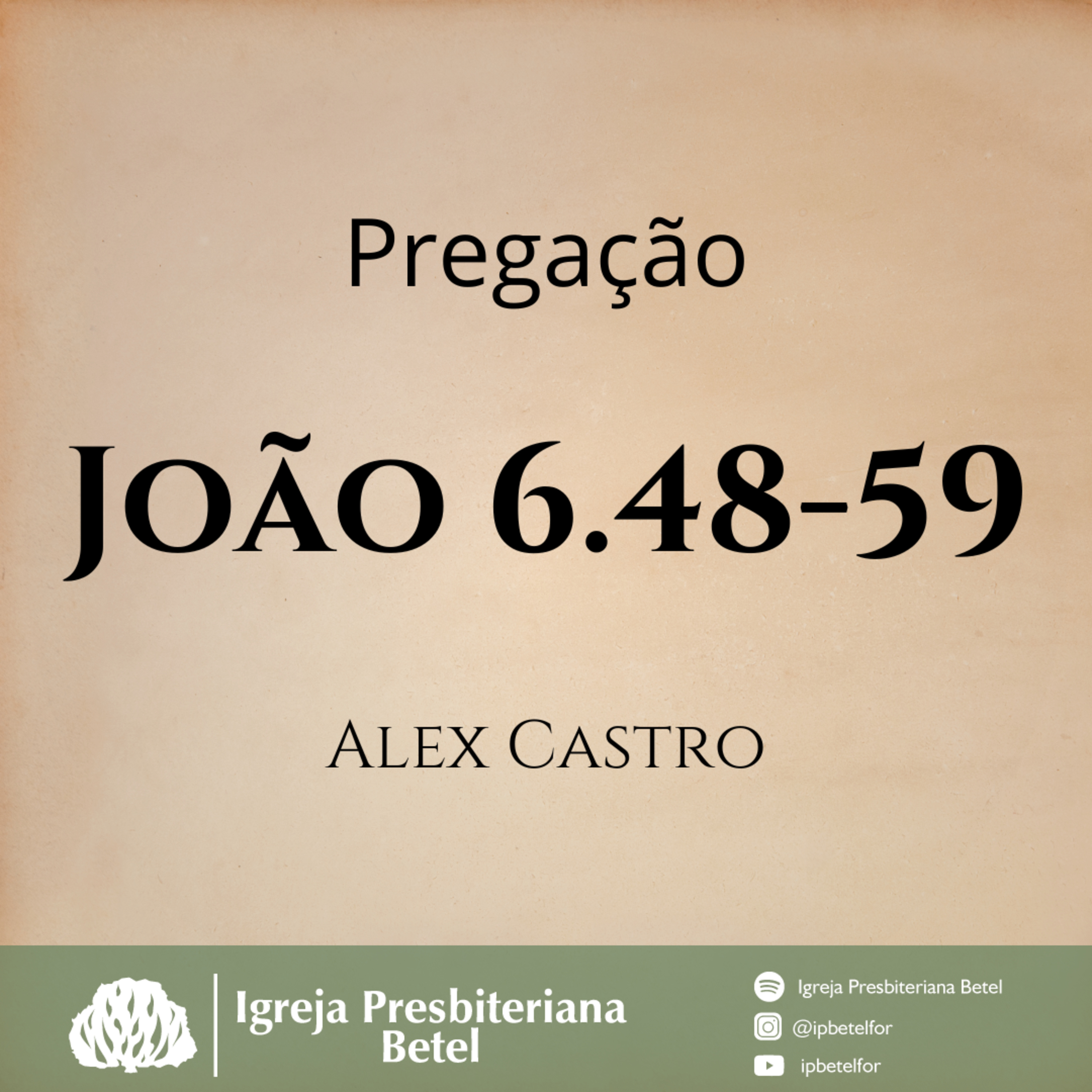 Pregação em João 6.48-59 | Alex Castro