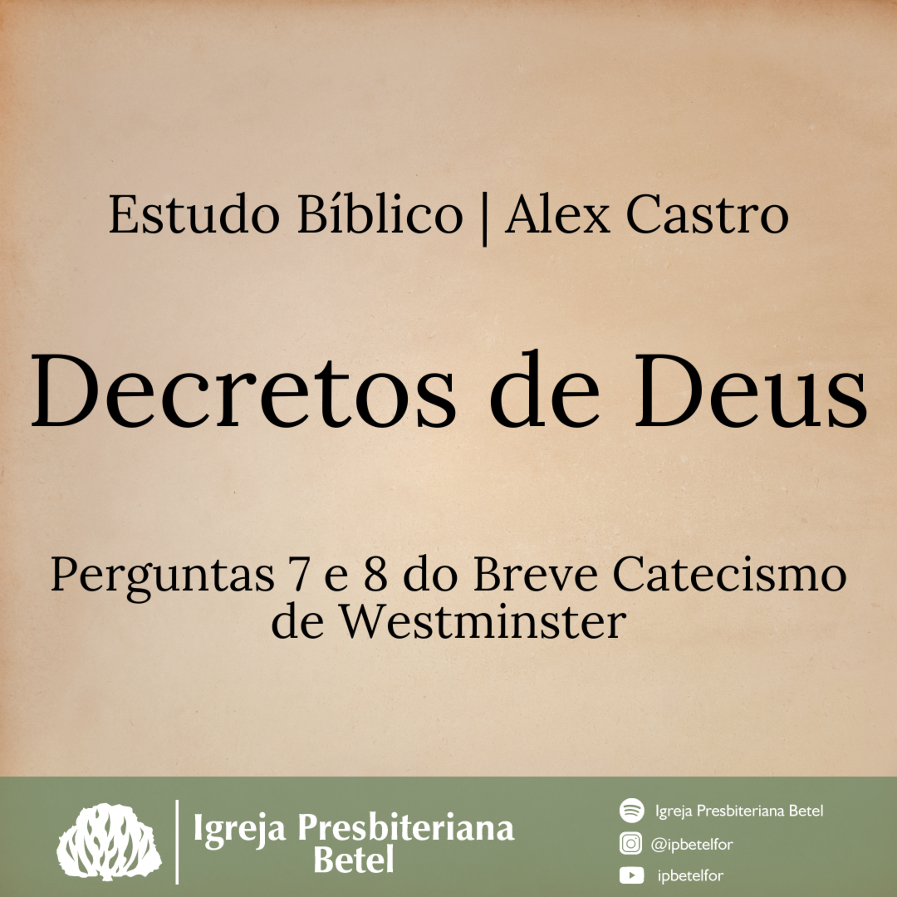 Perguntas 7 e 8 do Breve Catecismo de Westminster: Decretos de Deus - Parte I | Alex Castro episode artwork