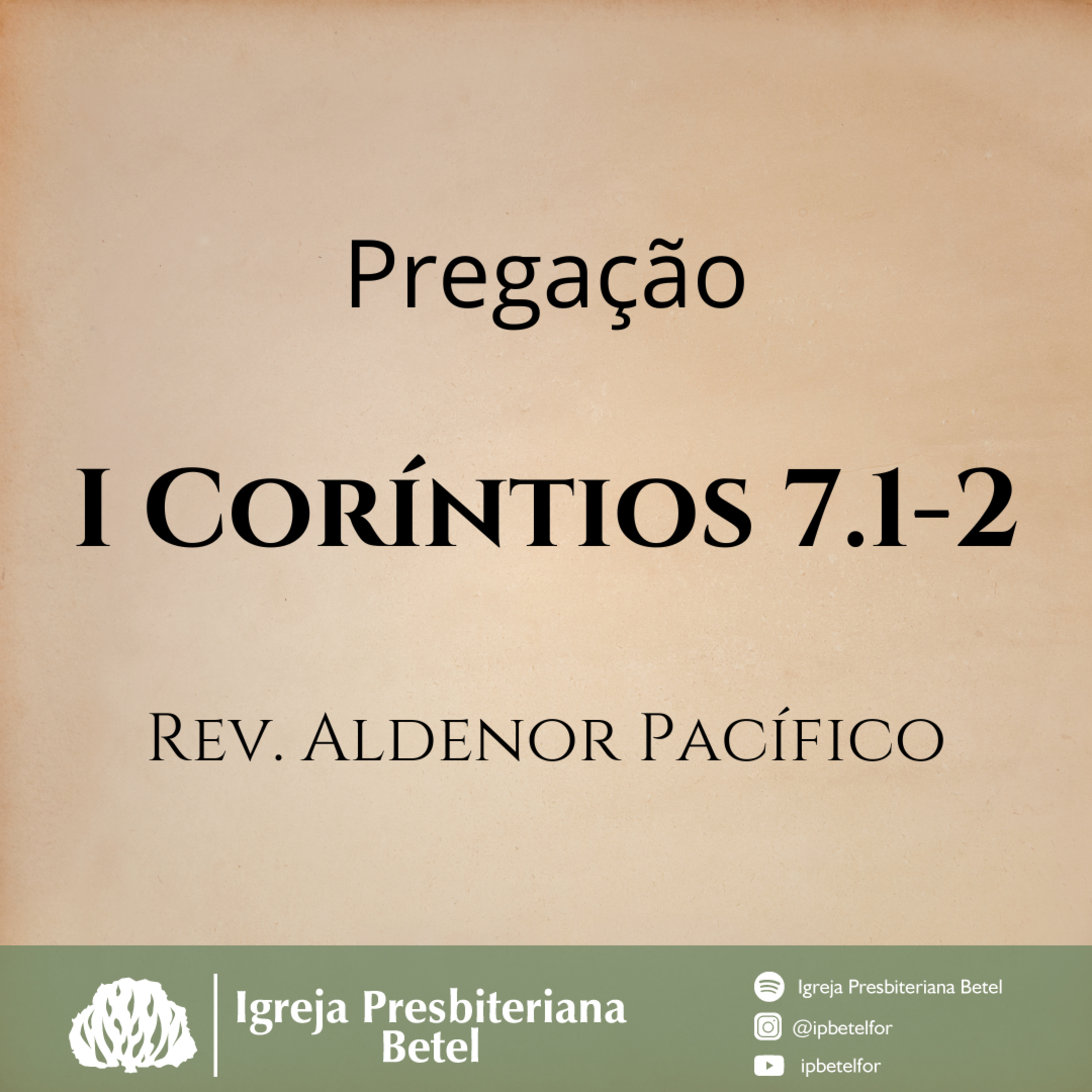 Pregação em I Coríntios 7.1-2 | Rev. Aldenor Pacífico episode artwork