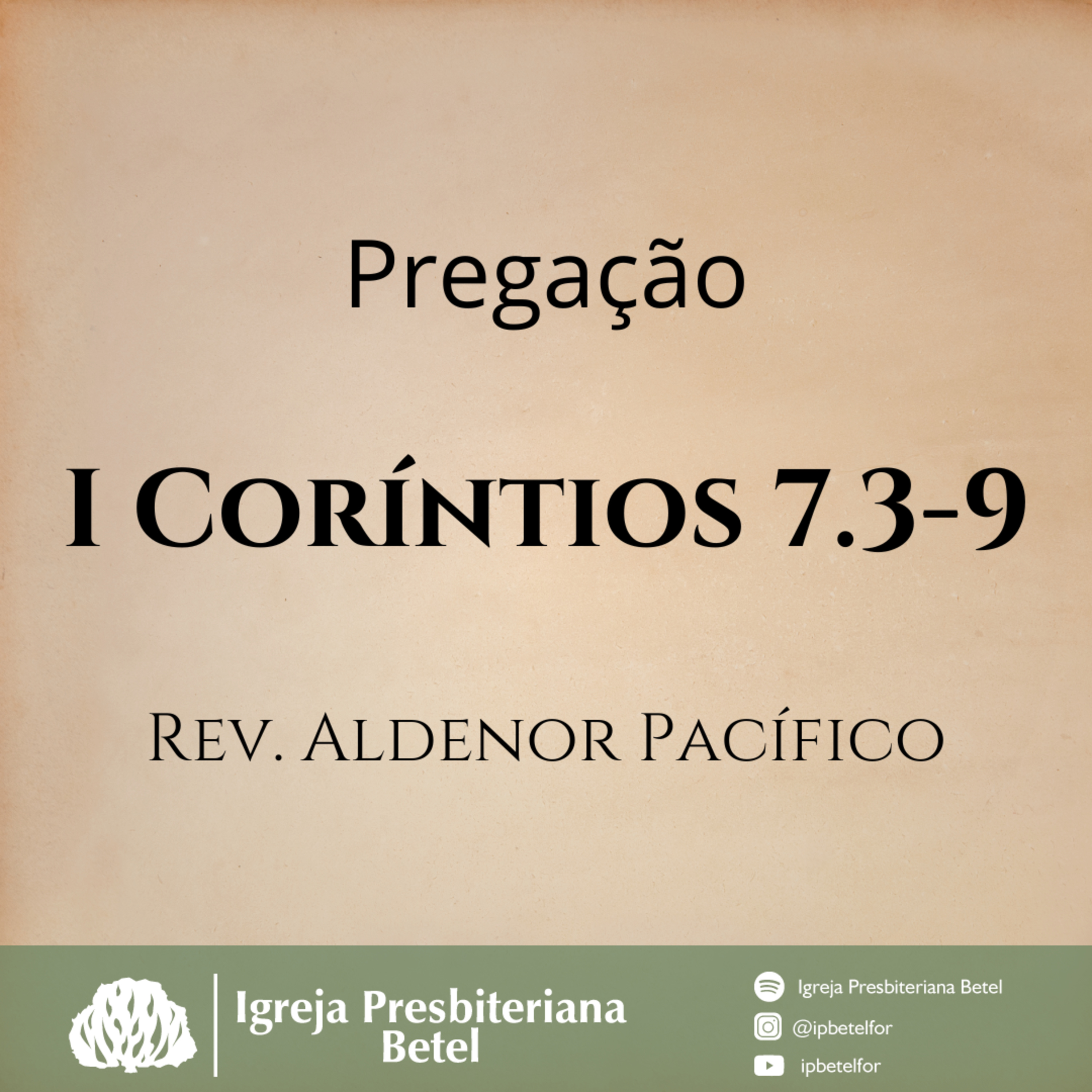 Pregação em I Coríntios 7.3-9 | Rev. Aldenor Pacífico episode artwork