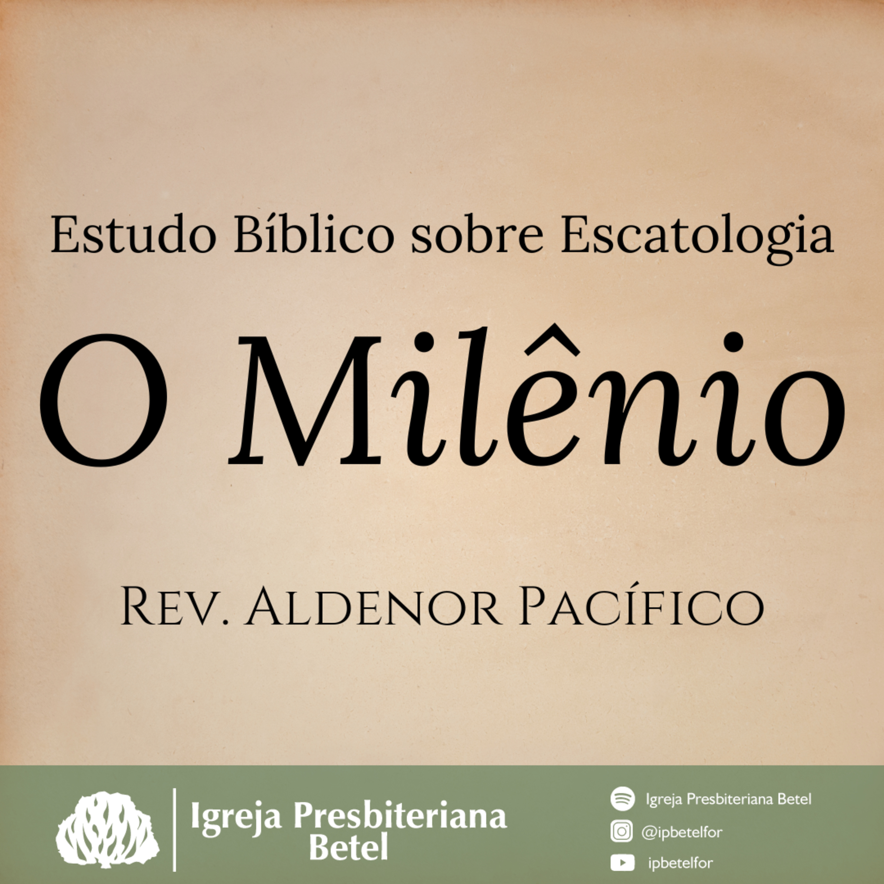 Estudo Bíblico sobre Escatologia: O Milênio | Rev. Aldenor Pacífico episode artwork