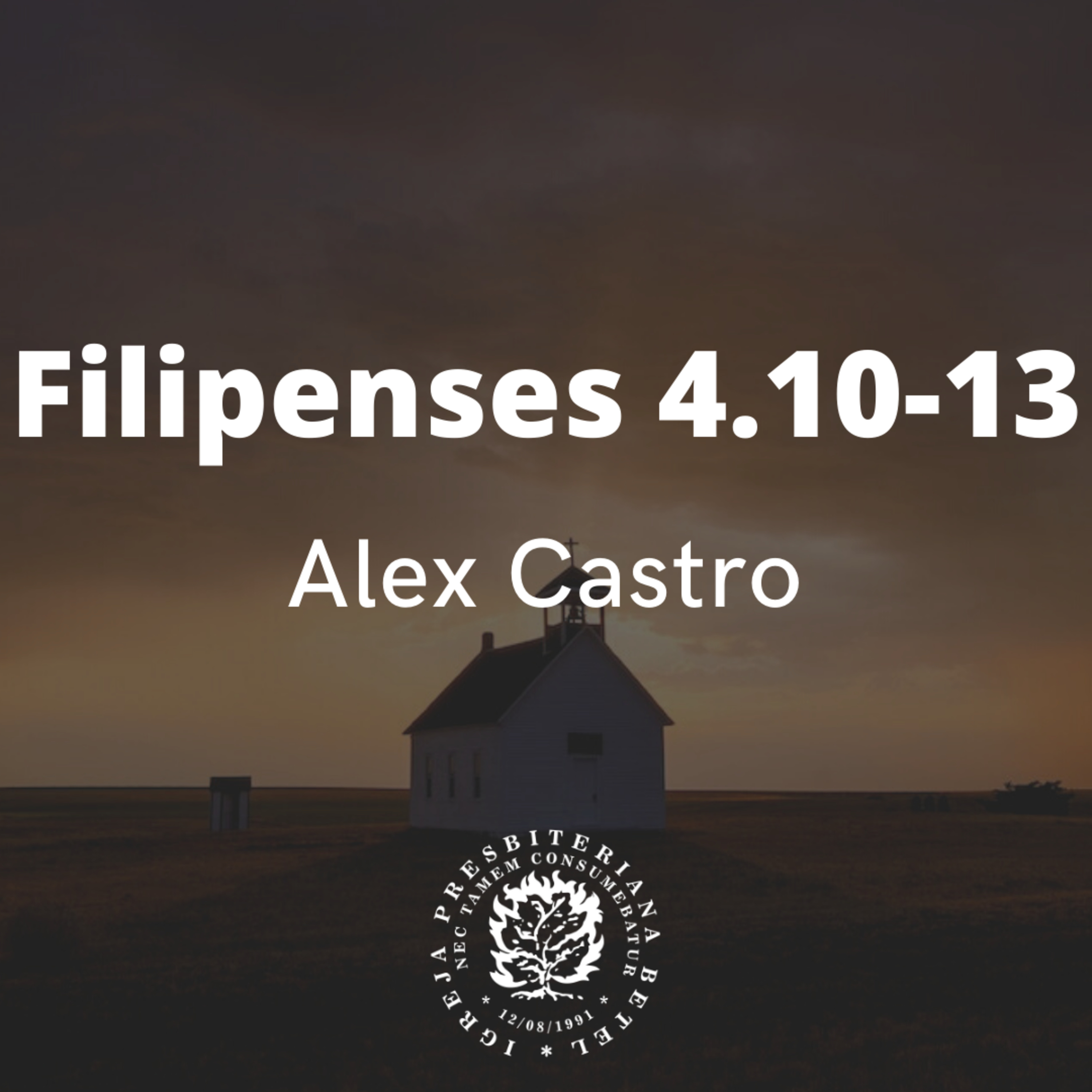 Pregação em Filipenses 4.10-13 | Alex Castro episode artwork