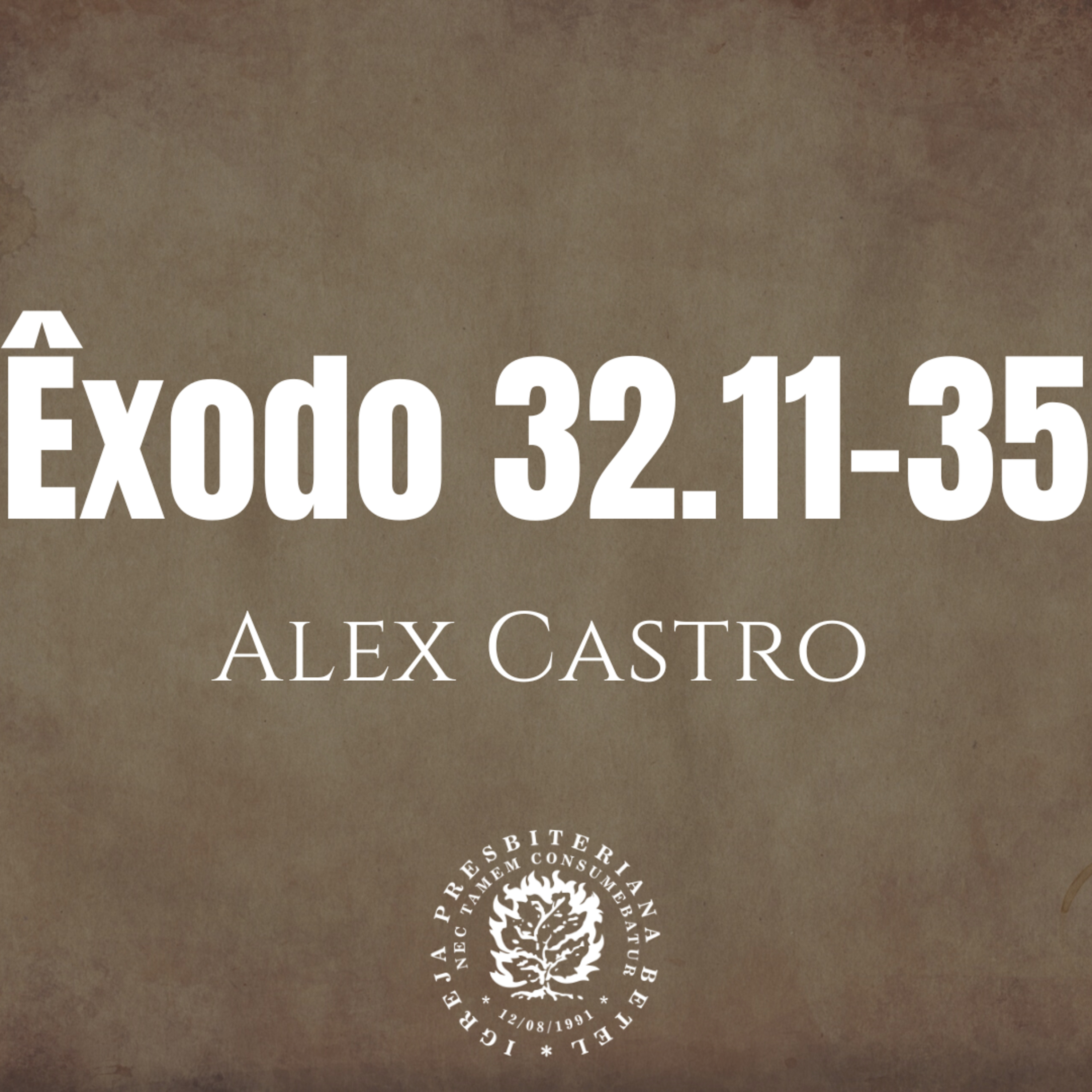 Pregação em Êxodo 32.11-35 | Alex Castro episode artwork