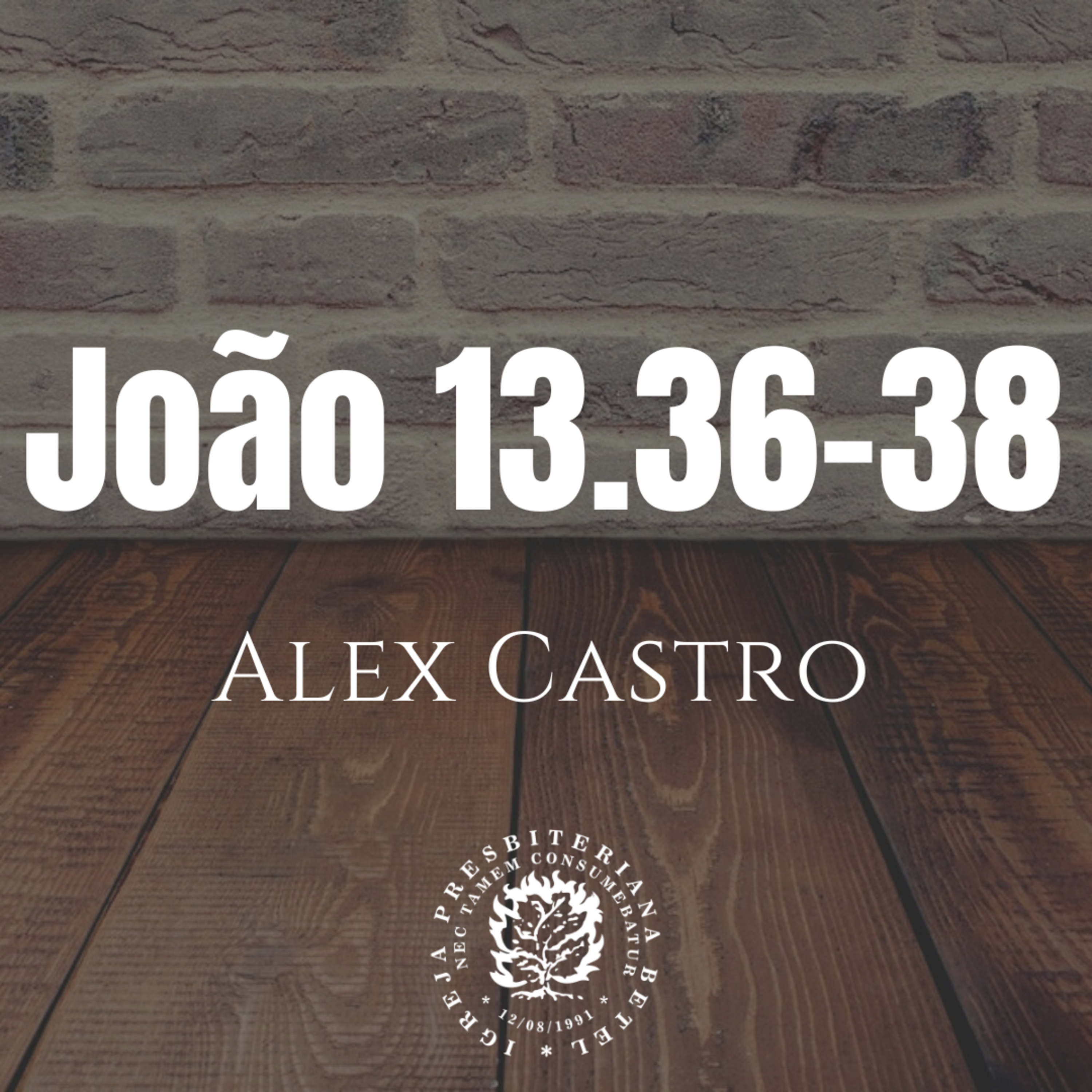 Pregação em João 13.36-38 | Alex Castro episode artwork