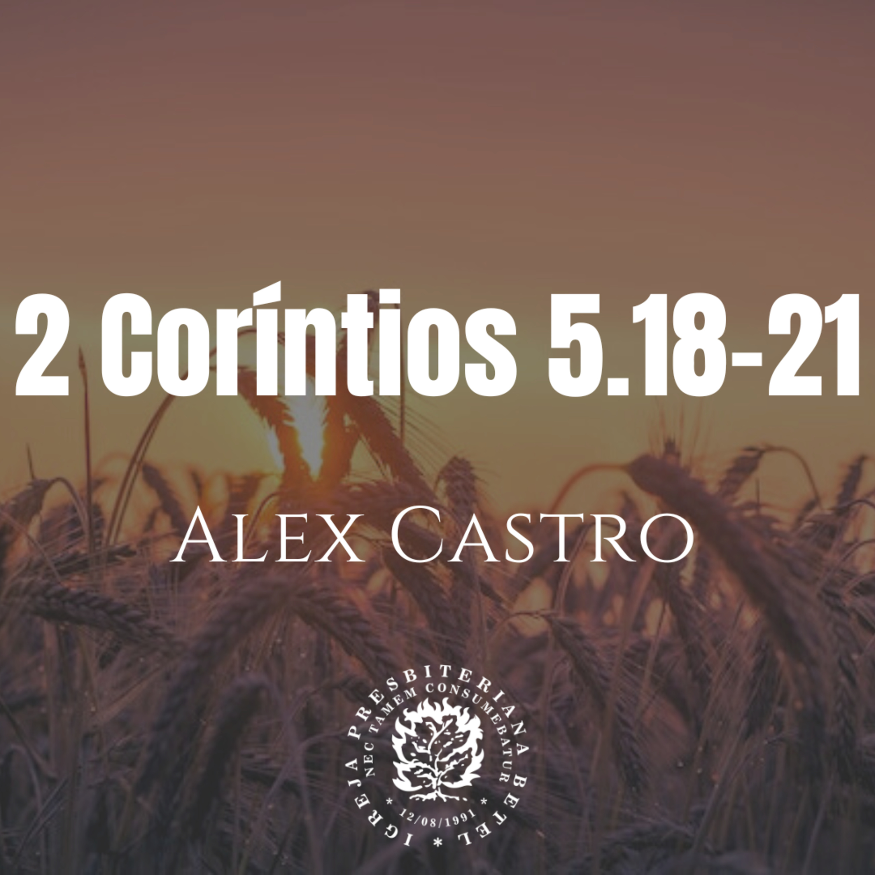 Pregação em 2 Coríntios 5.18-21 | Alex Castro episode artwork