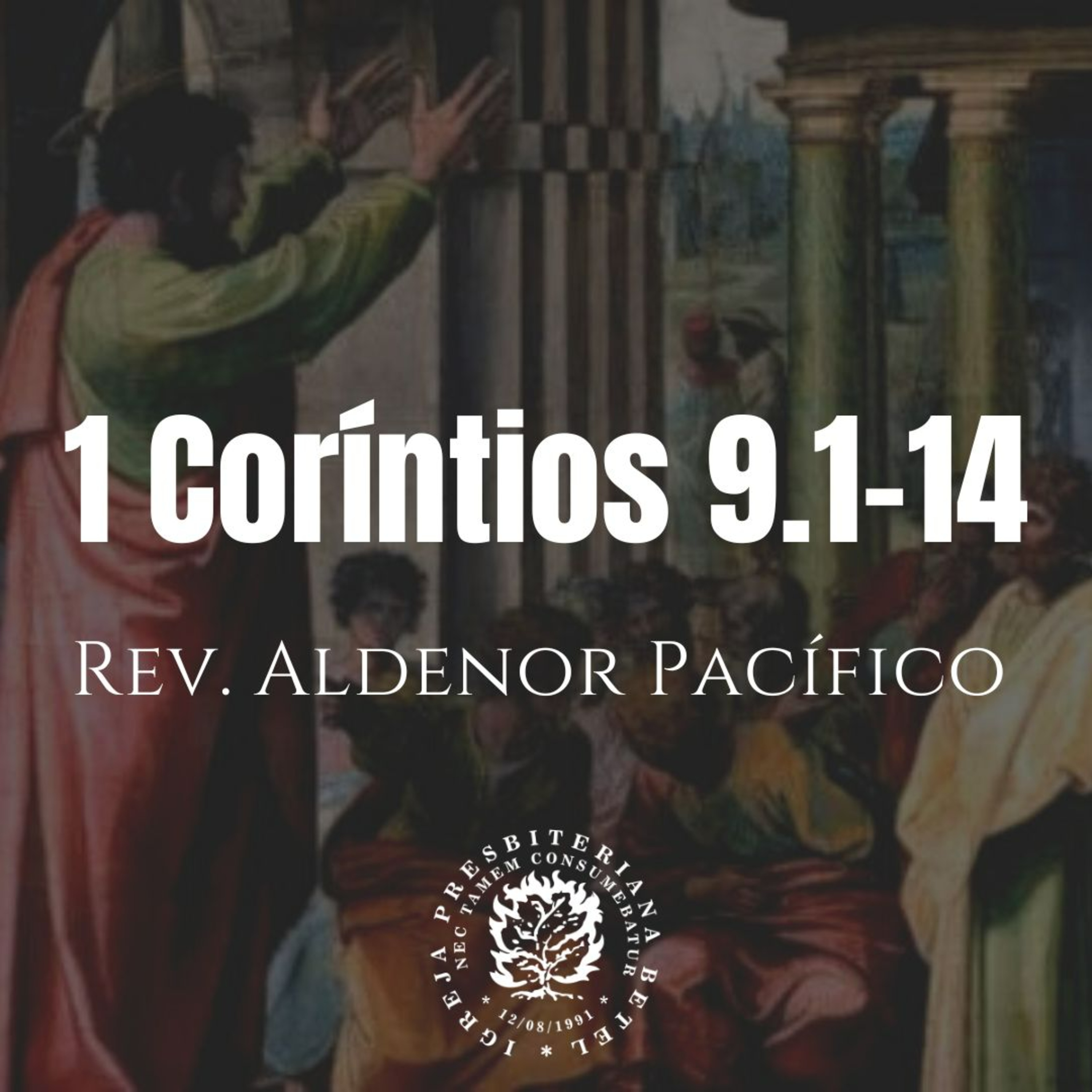 Pregação em 1 Coríntios 9.1-14 | Rev. Aldenor Pacífico