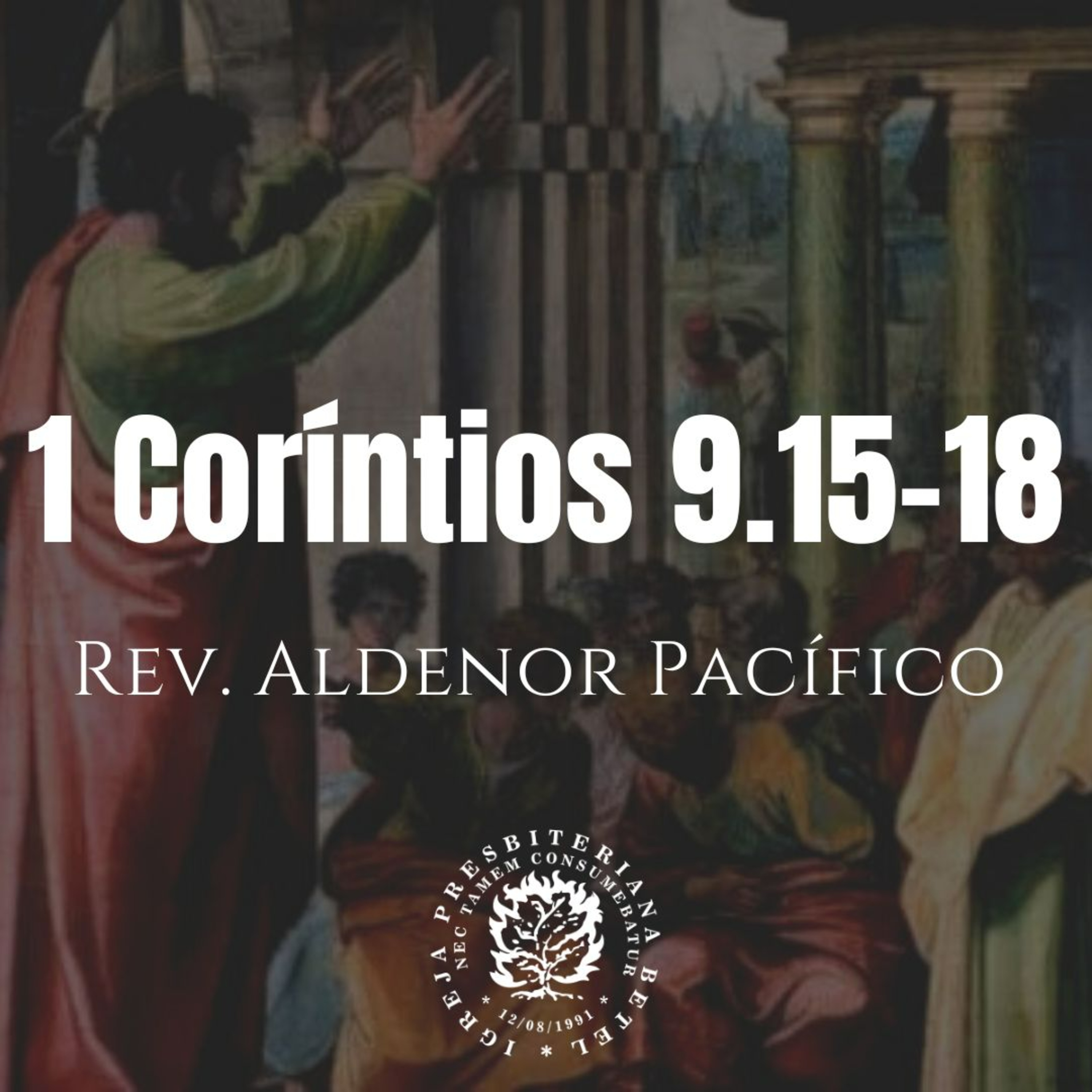 Pregação em 1 Coríntios 9.15-18 | Rev. Aldenor Pacífico episode artwork