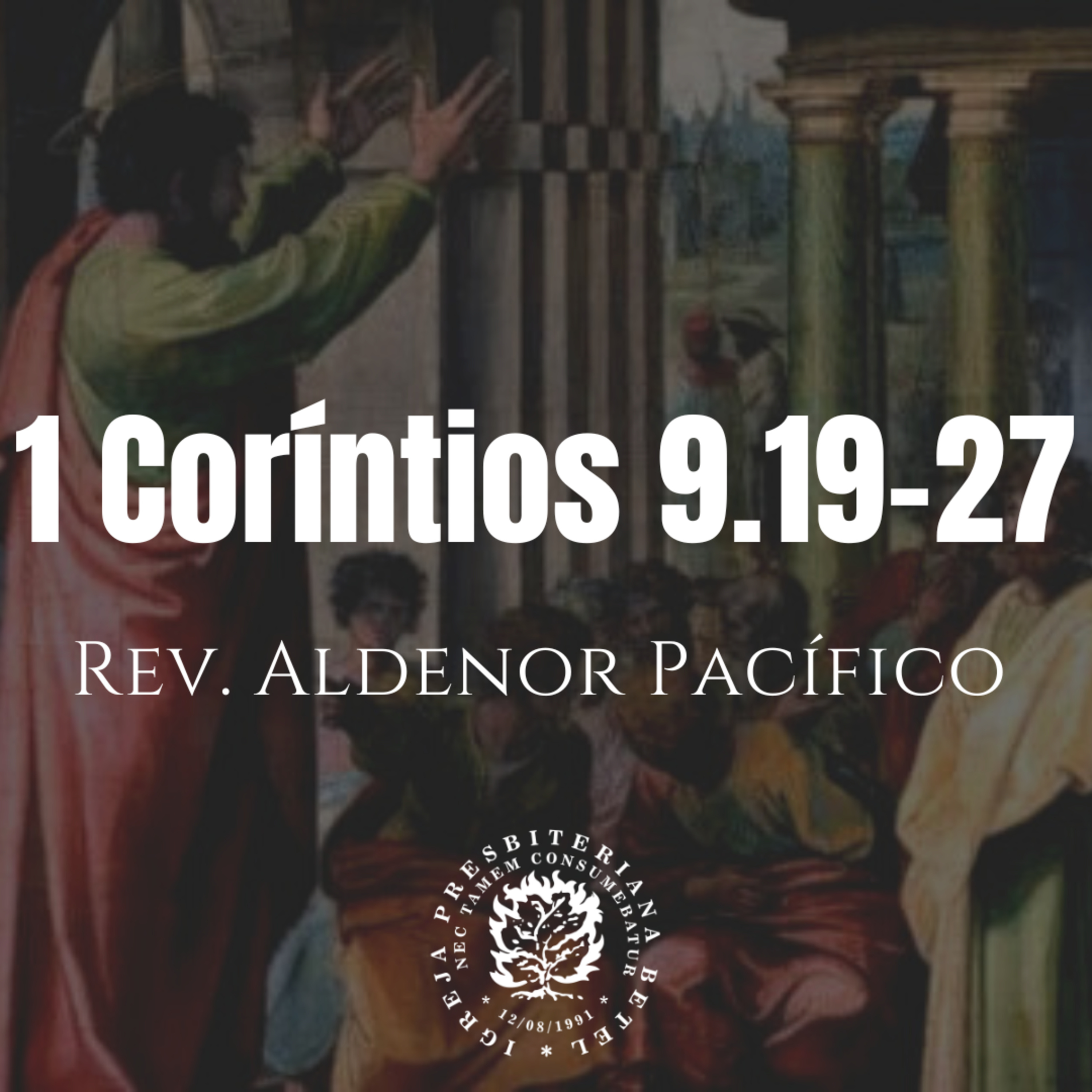 Pregação em 1 Coríntios 9.19-27 | Rev. Aldenor Pacífico episode artwork