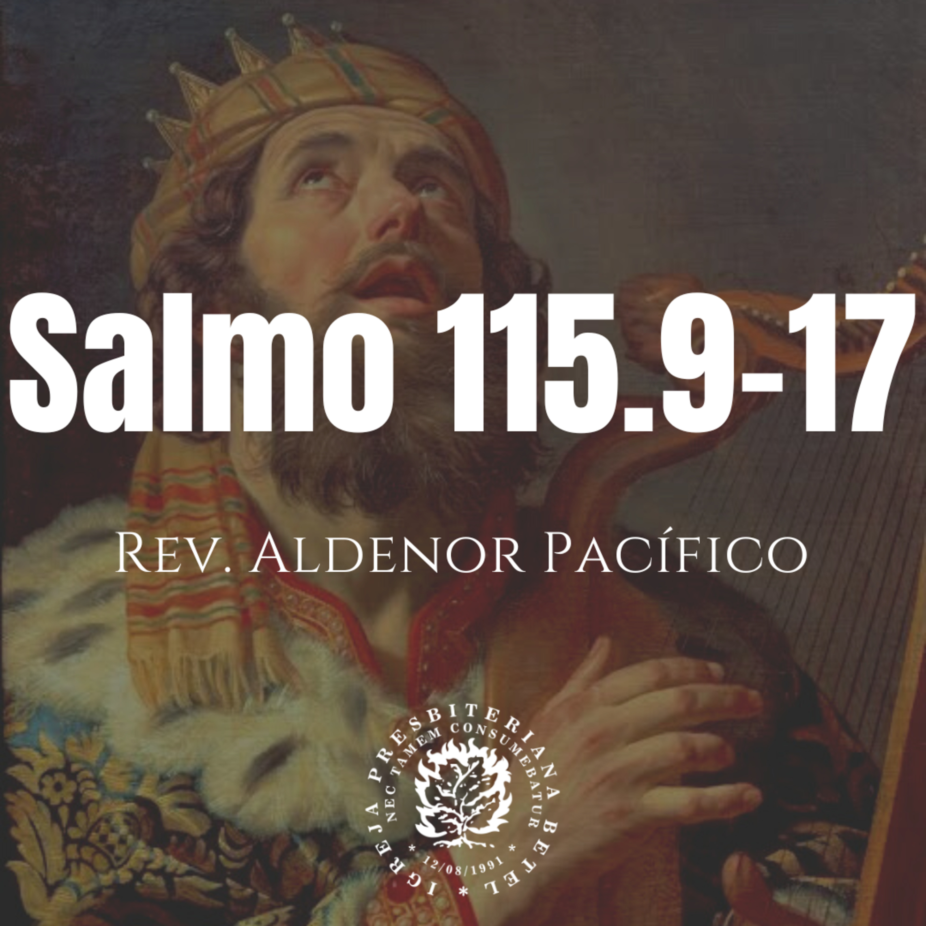 Pregação em Salmo 115.9-17 | Rev. Aldenor Pacífico episode artwork