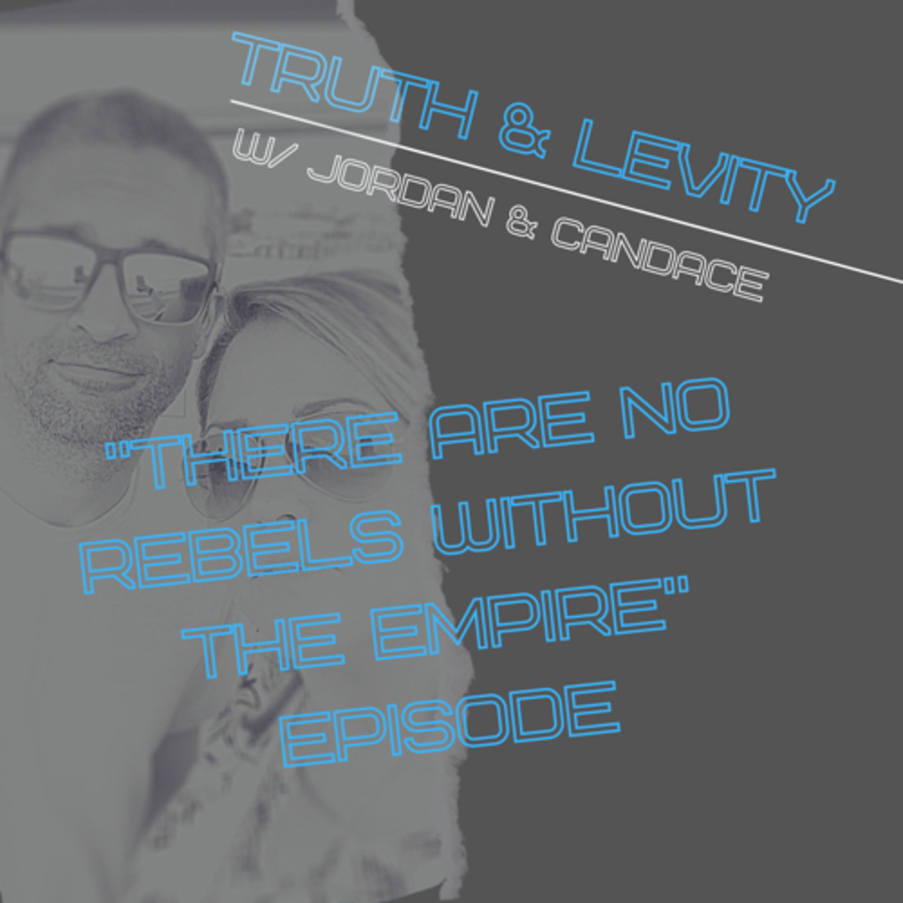 Truth & Levity with Jordan & Candace