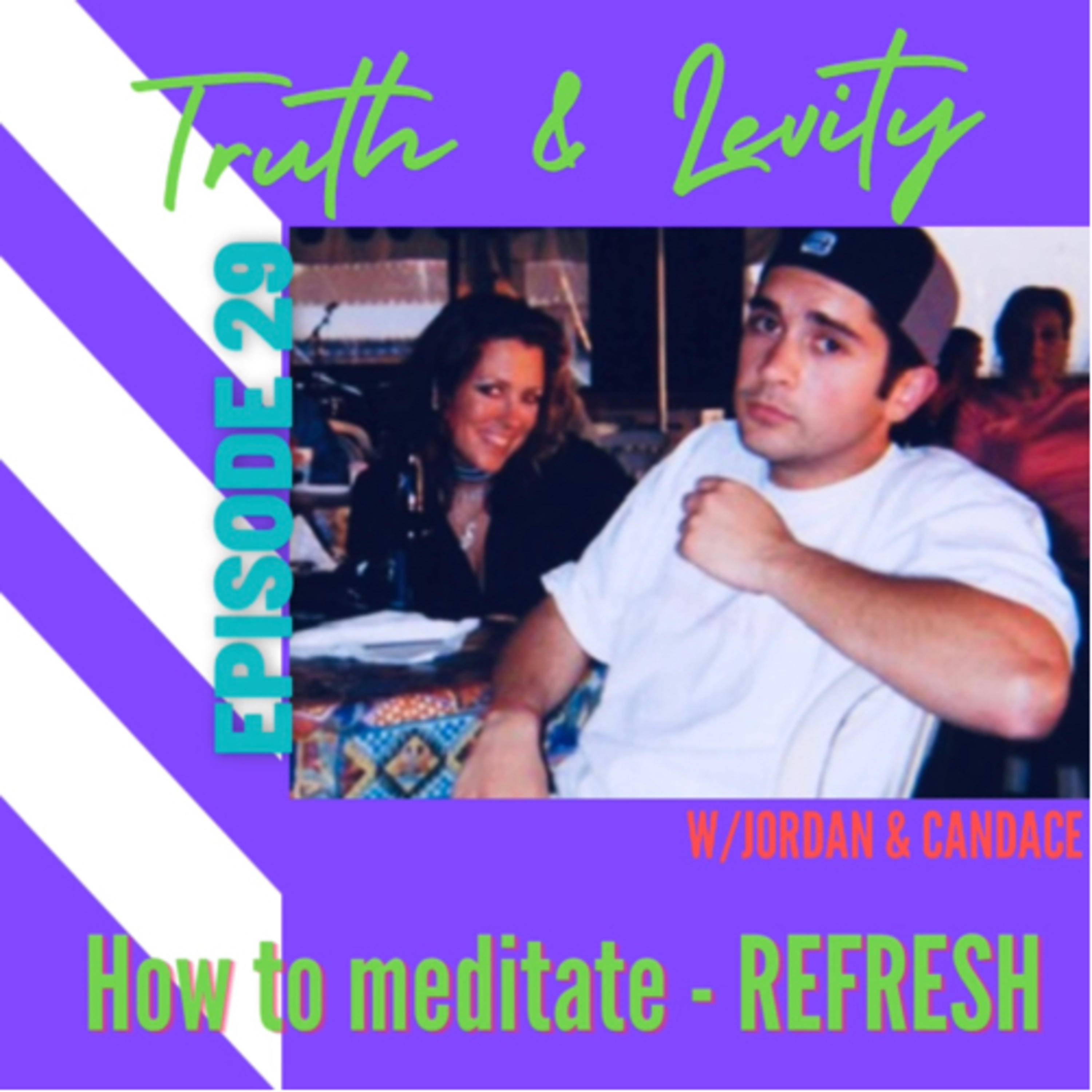 Truth & Levity with Jordan & Candace