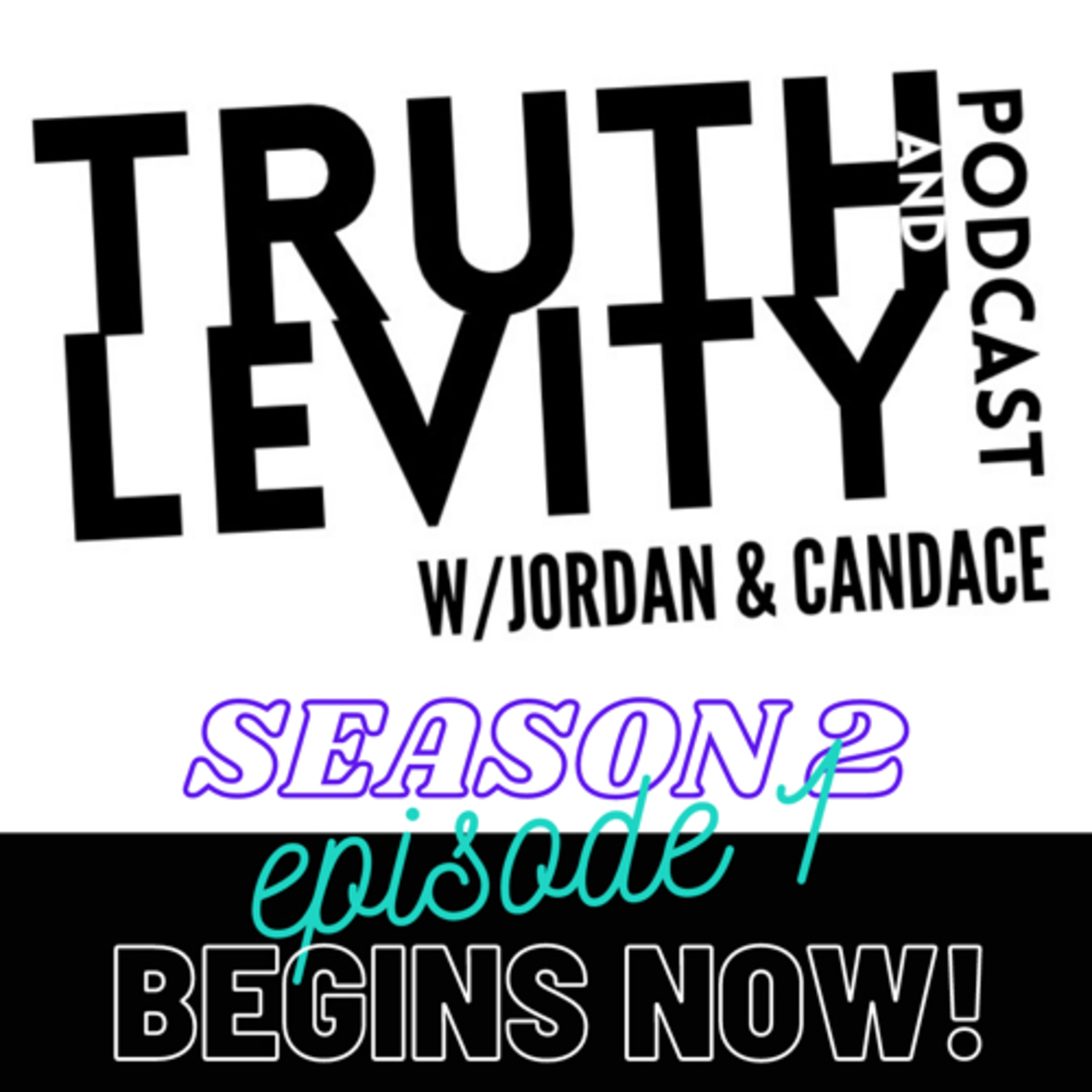 Truth & Levity with Jordan & Candace