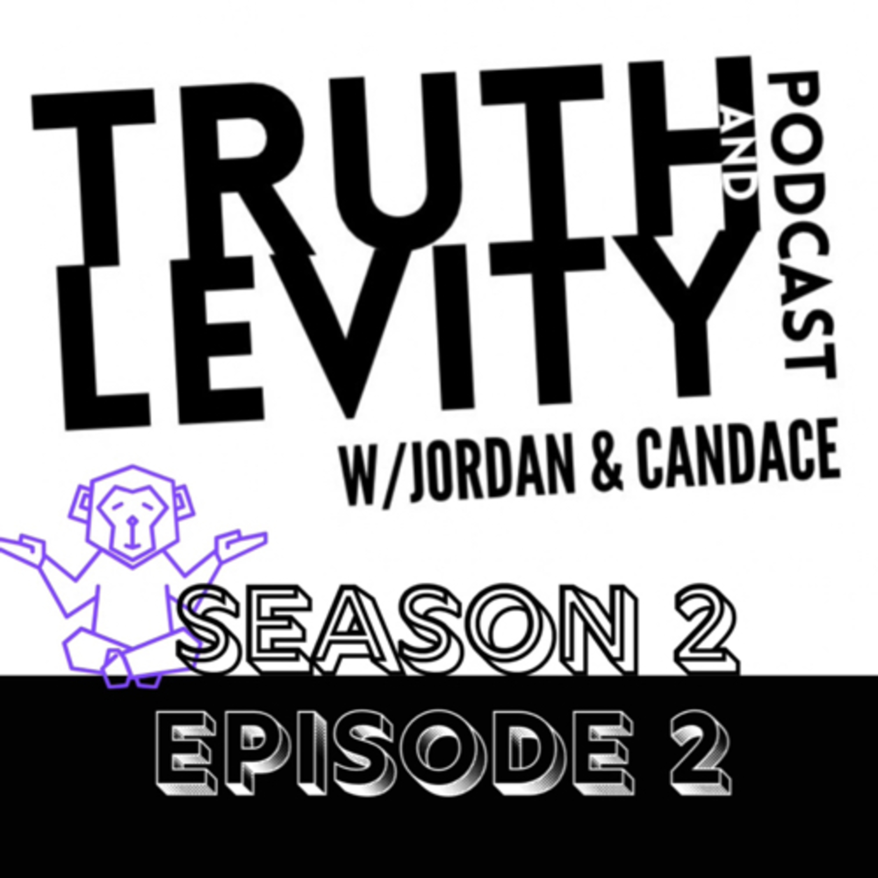 Truth & Levity with Jordan & Candace