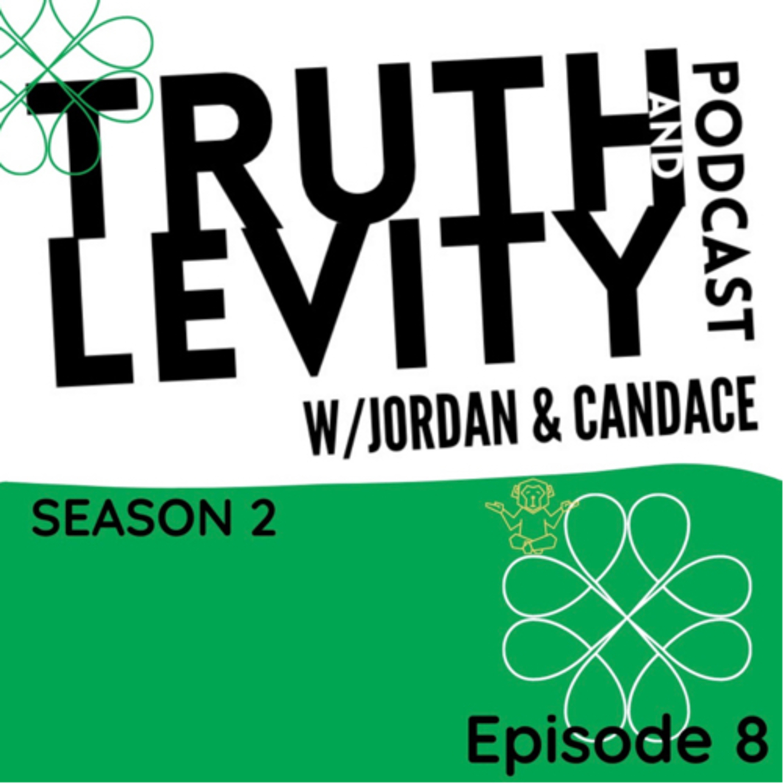 Truth & Levity with Jordan & Candace