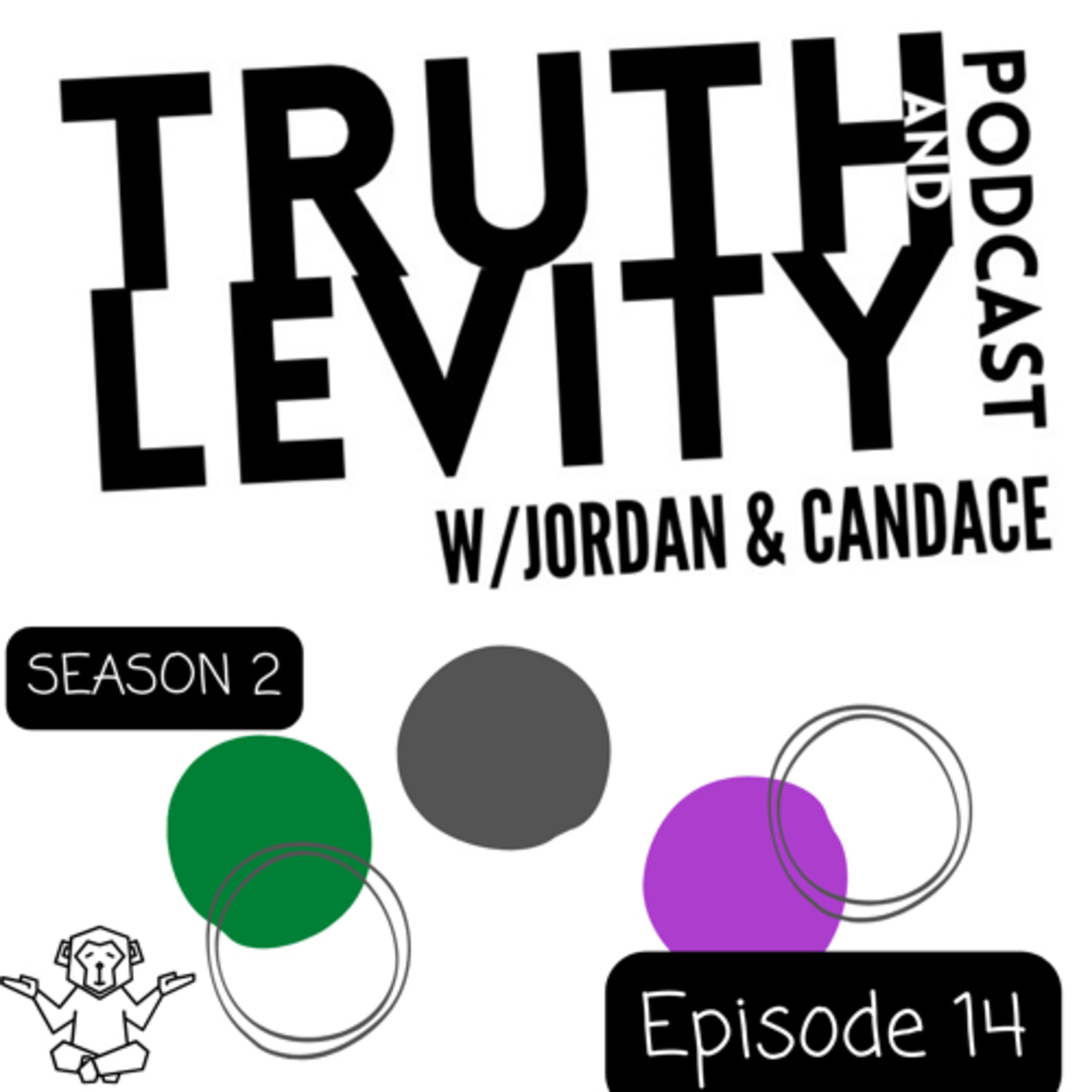 Truth & Levity with Jordan & Candace