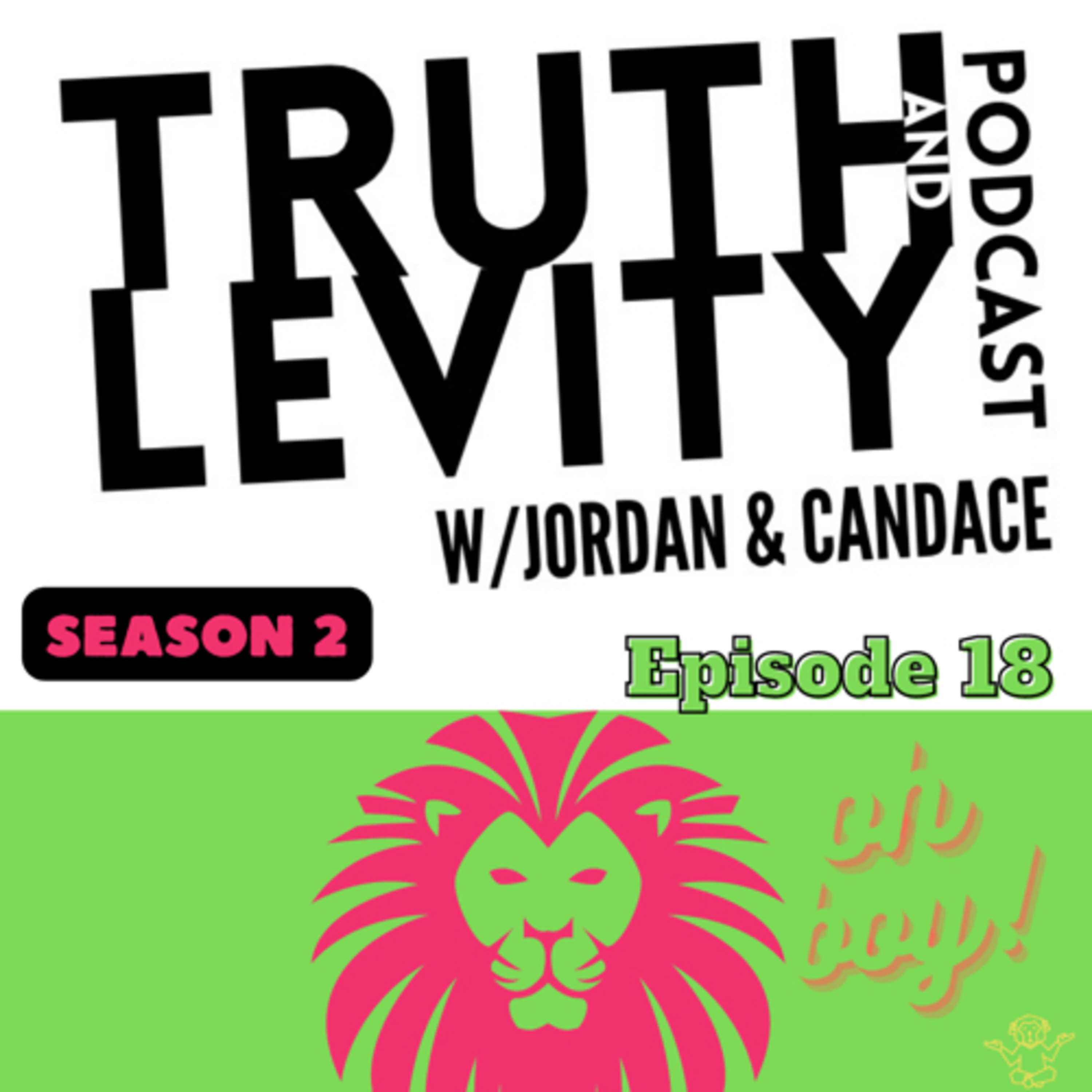 Truth & Levity with Jordan & Candace