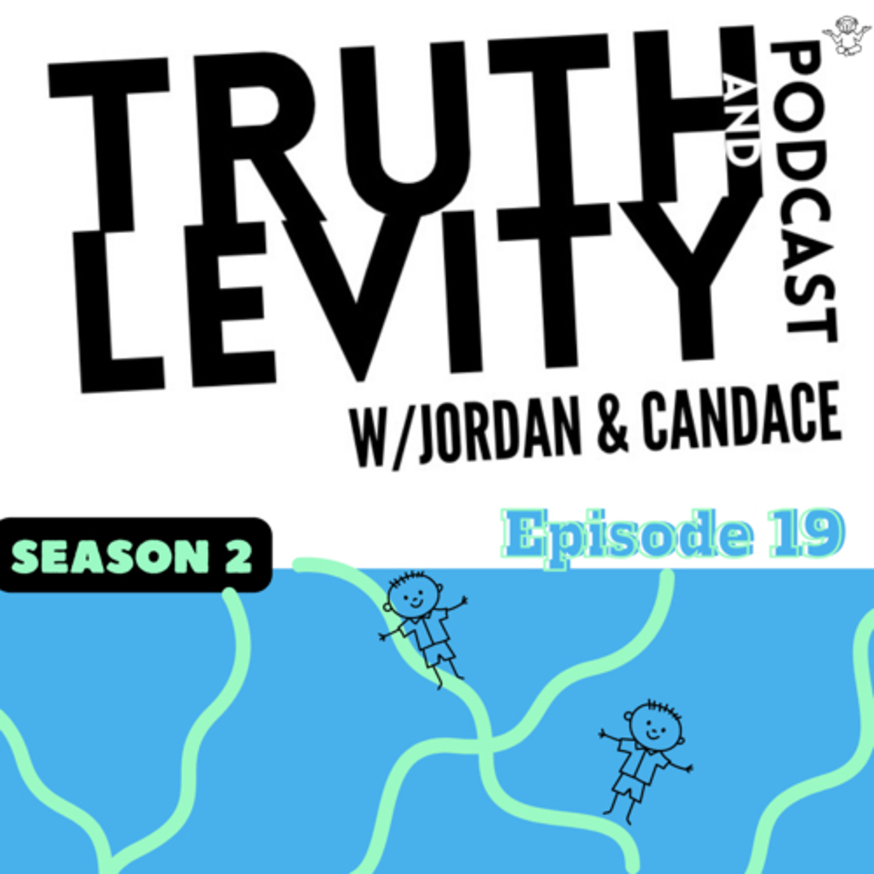 Truth & Levity with Jordan & Candace