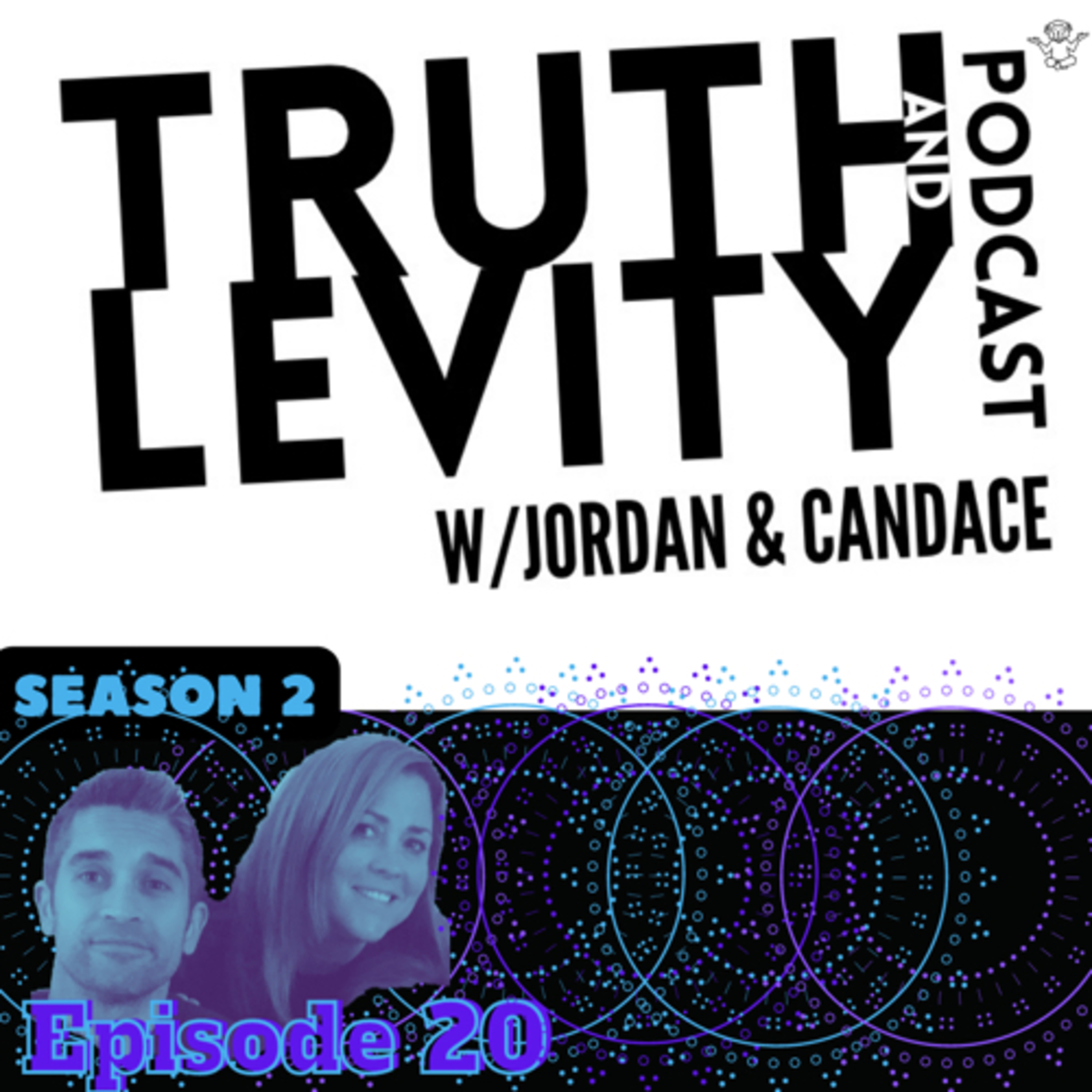 Truth & Levity with Jordan & Candace