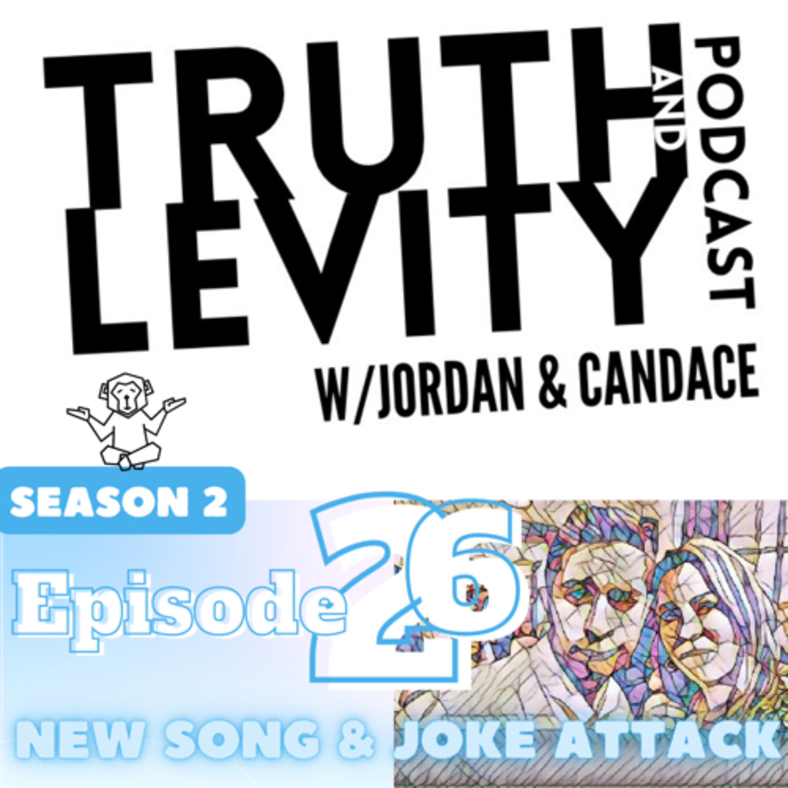 Truth & Levity with Jordan & Candace