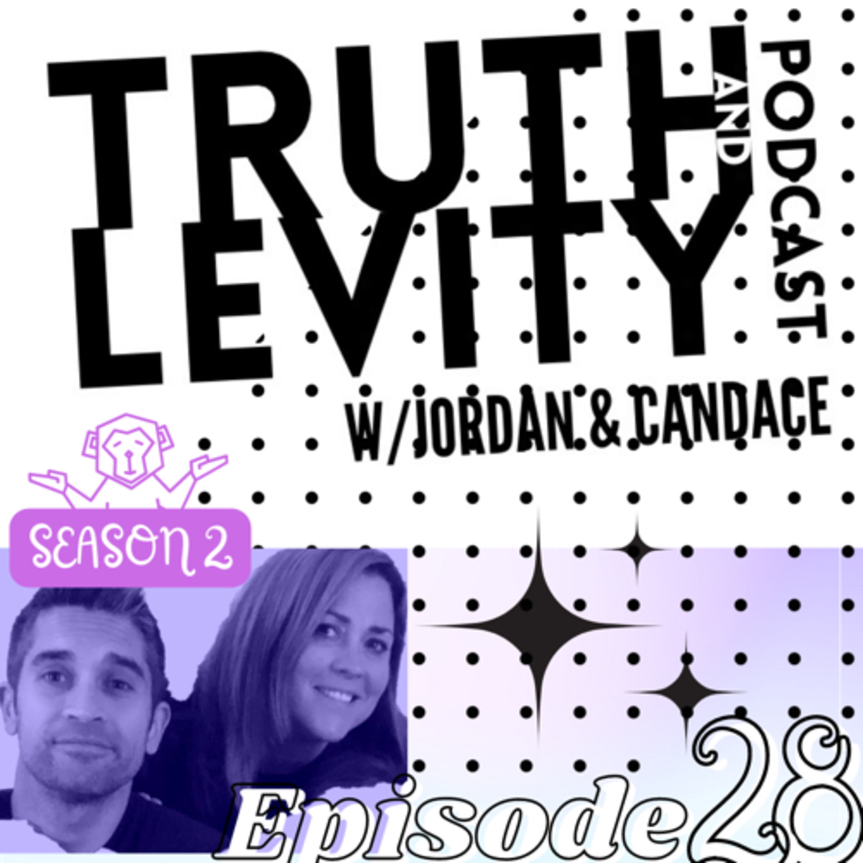 Truth & Levity with Jordan & Candace