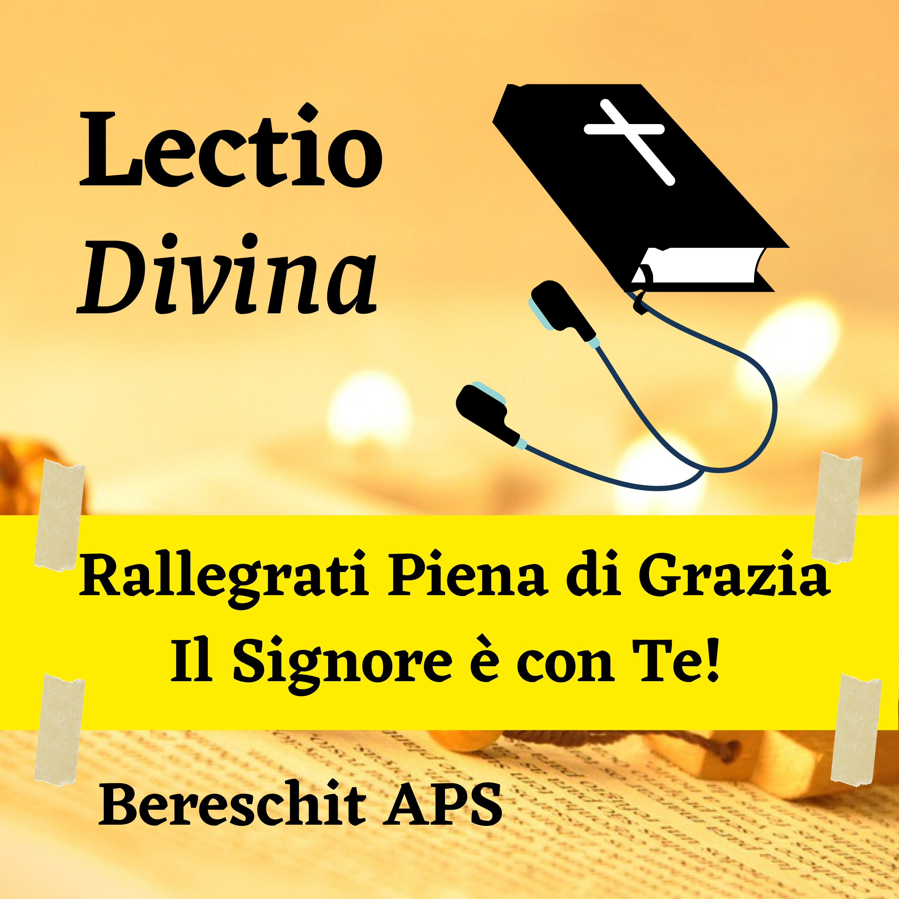 Rallegrati Piena di Grazia! il Signore è Con Te