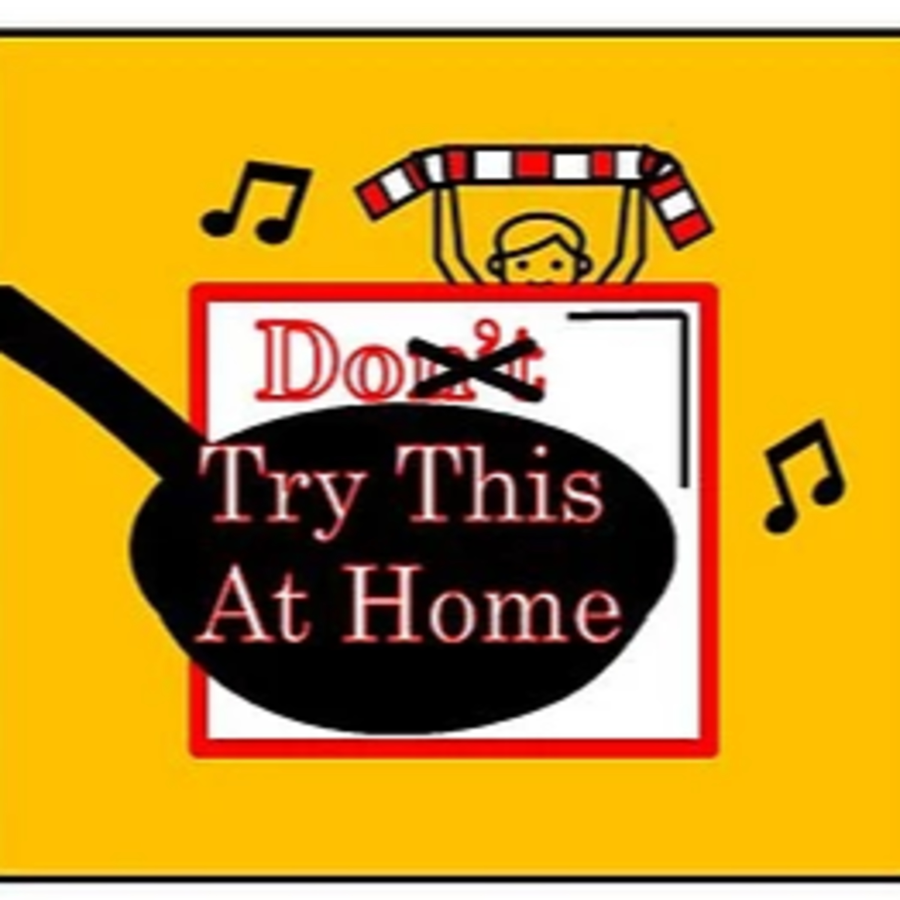 Do Try This At Home episode artwork