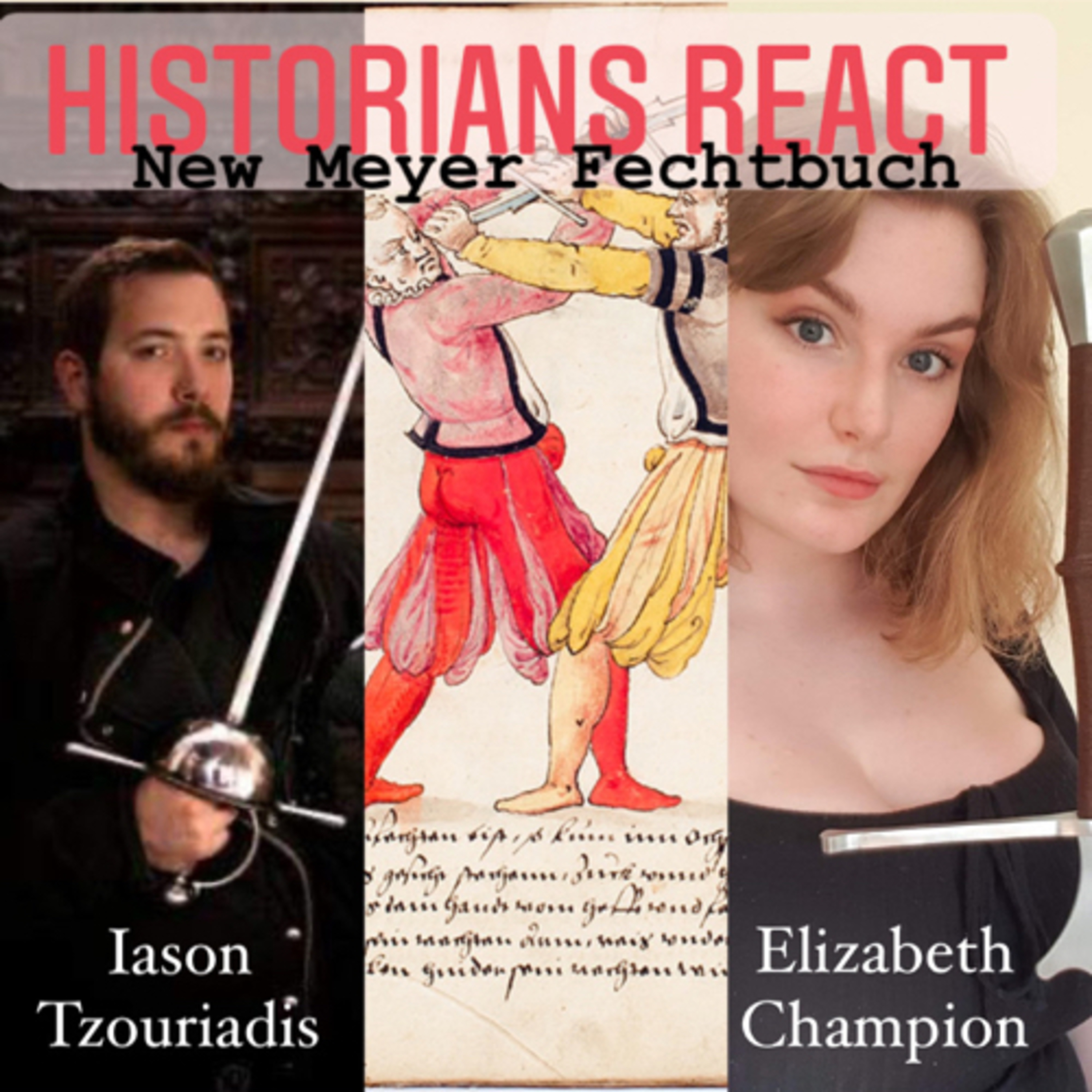 Historians React: Joachim Meyer Fencing Manuscript 1561