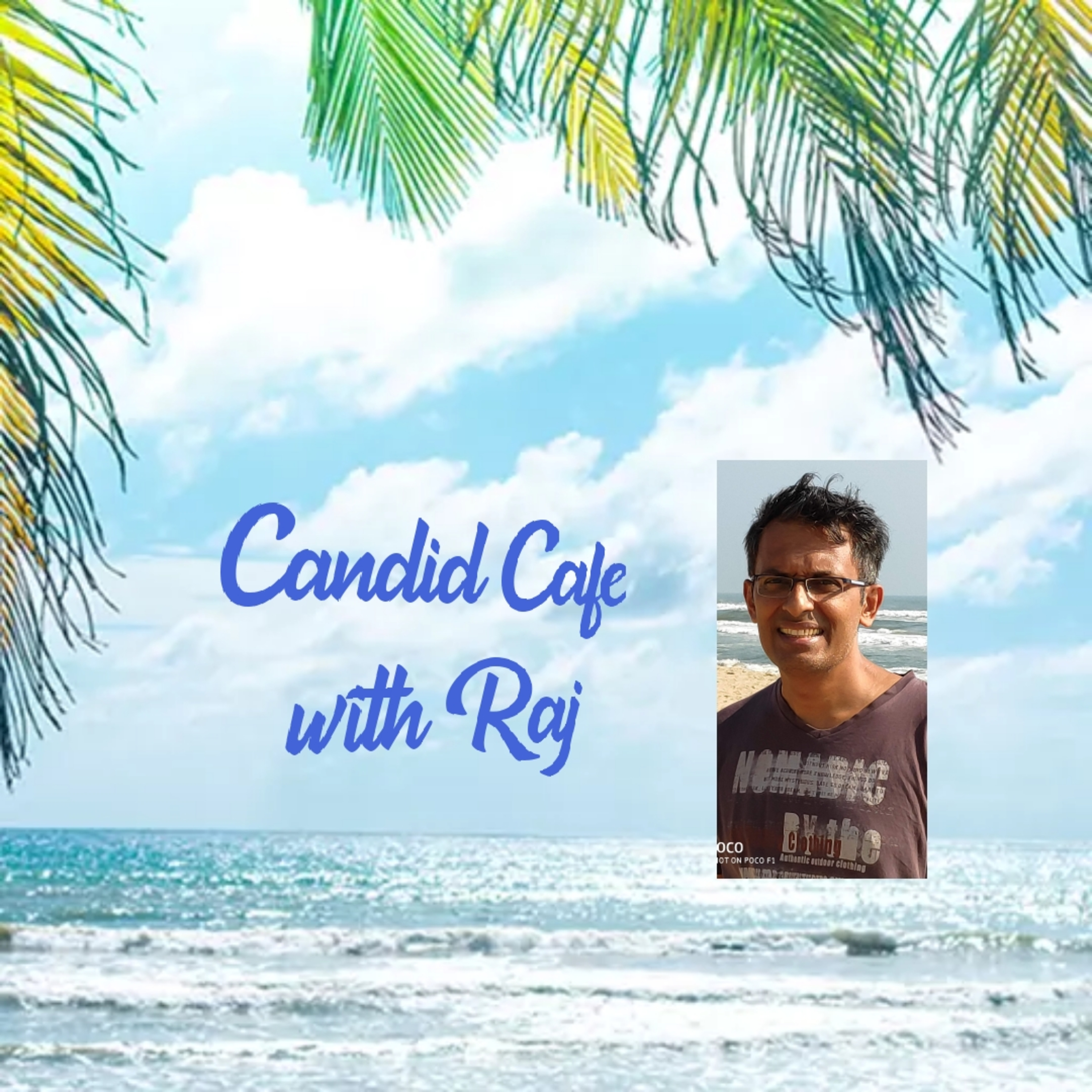Candid Cafe with Raj!