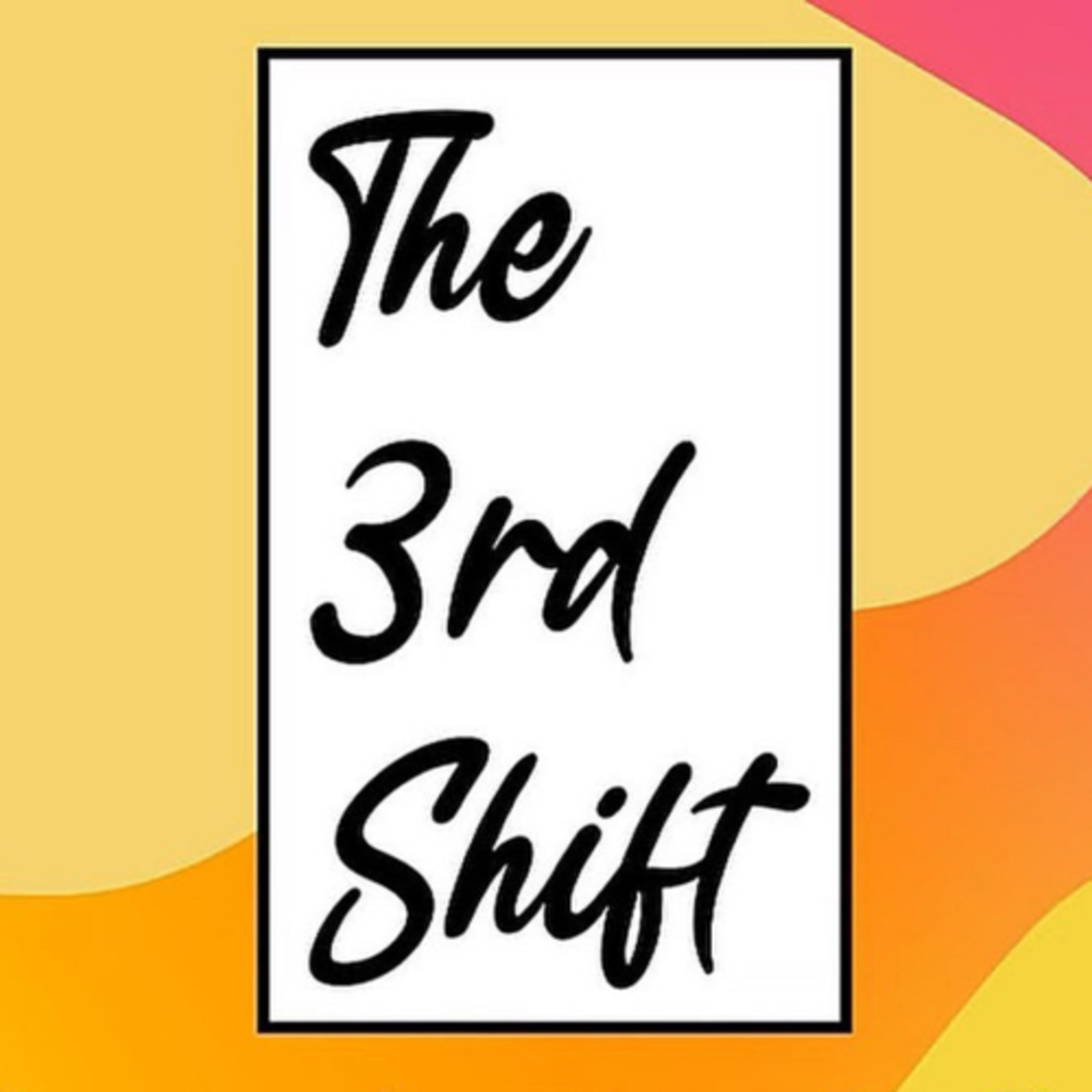 The 3rd Shift Podcast- Young Thug Eras, Kodak Black, Kanye Netflix Documentary.  episode artwork