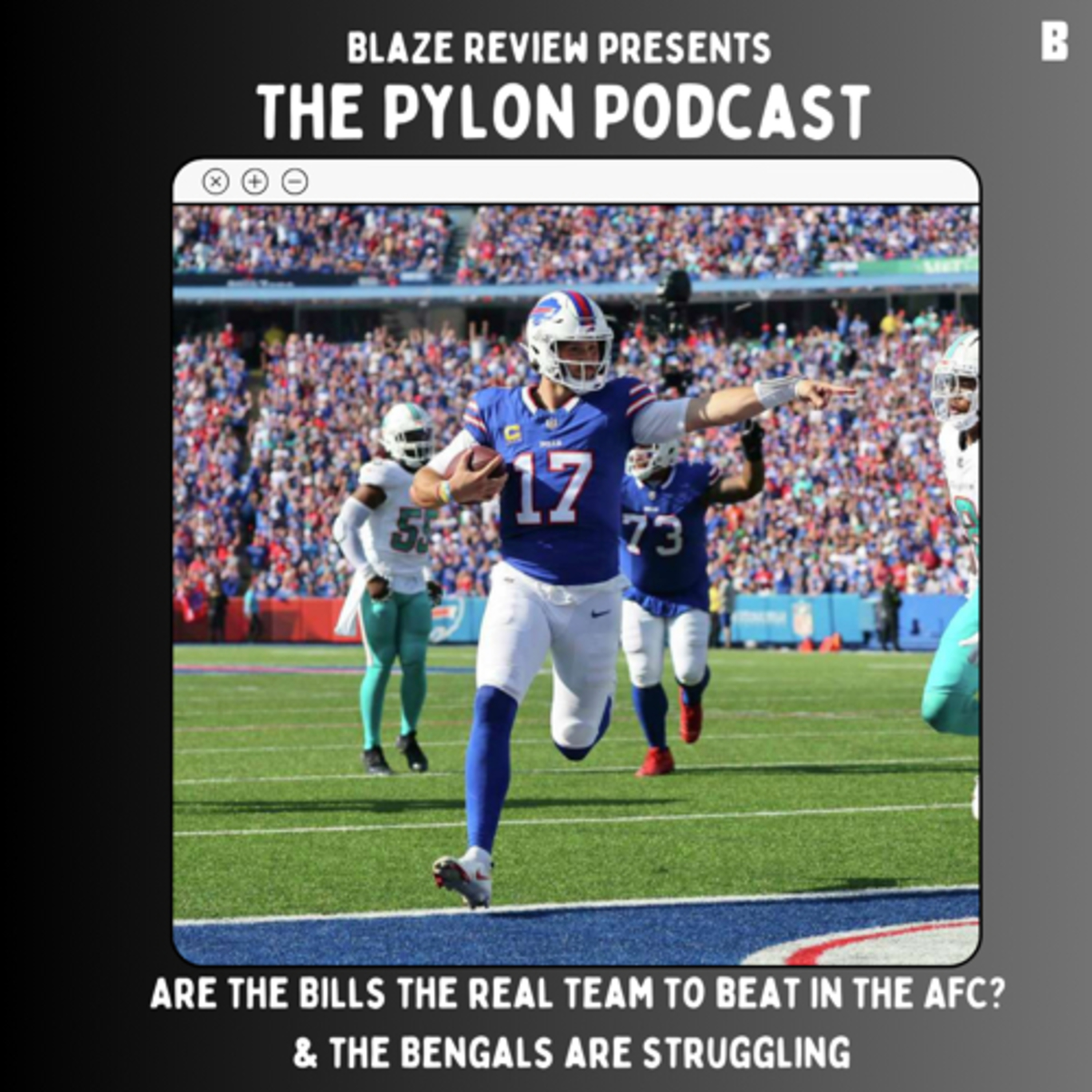 Pylon Podcast- Are the Bills the real team to beat in the AFC? Bengals are struggling  episode artwork