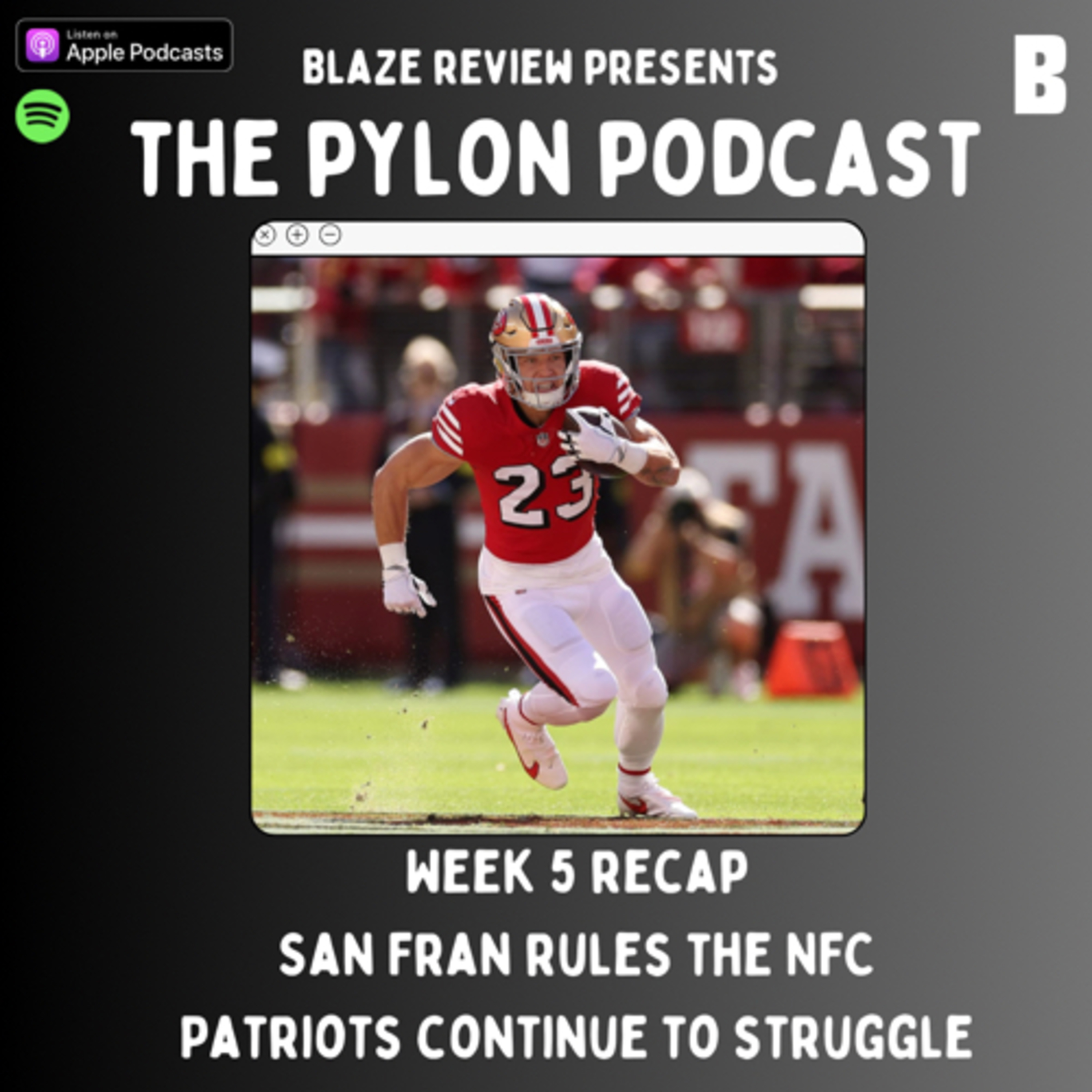 Pylon Podcast- Week 5 recap, San Fran rules the NFC, Patriots continue to struggle  episode artwork
