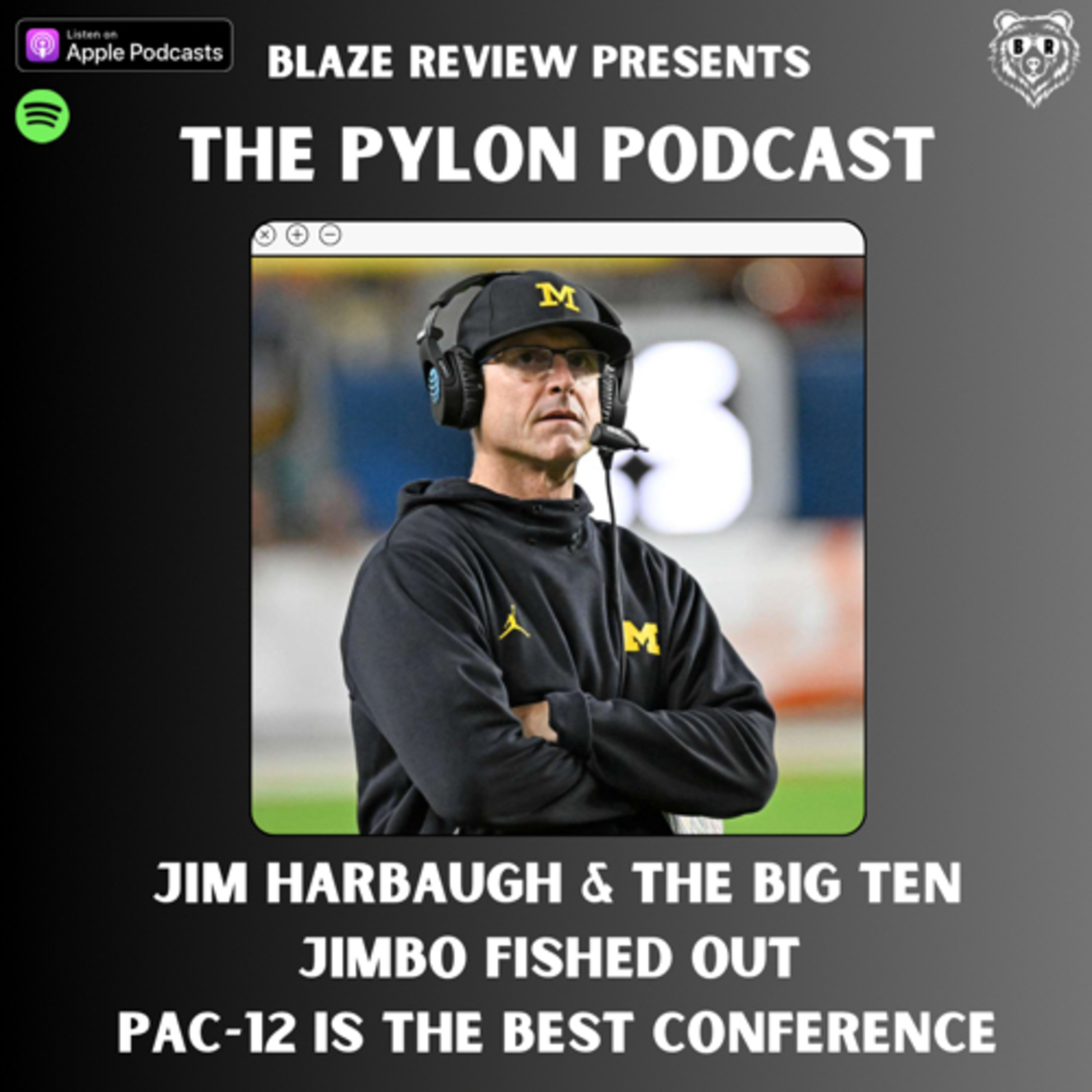 Pylon Podcast- Harbaugh & Michigan, Jimbo Fisher is out of A&M, Pac-12 is the best conference episode artwork