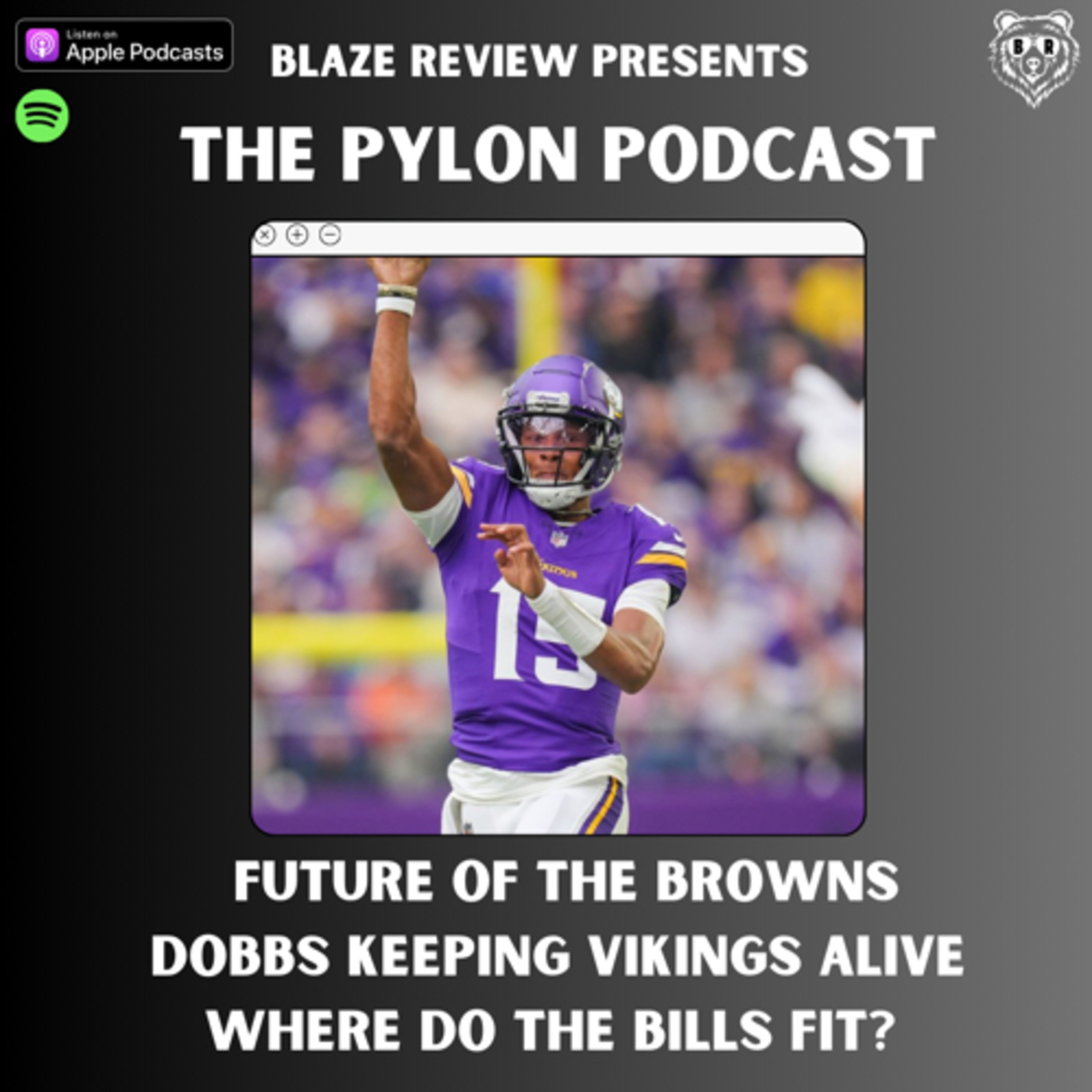 Pylon Podcast- Browns’ future, Dobbs keeping Vikings alive, where does Buffalo fit in the AFC?  episode artwork