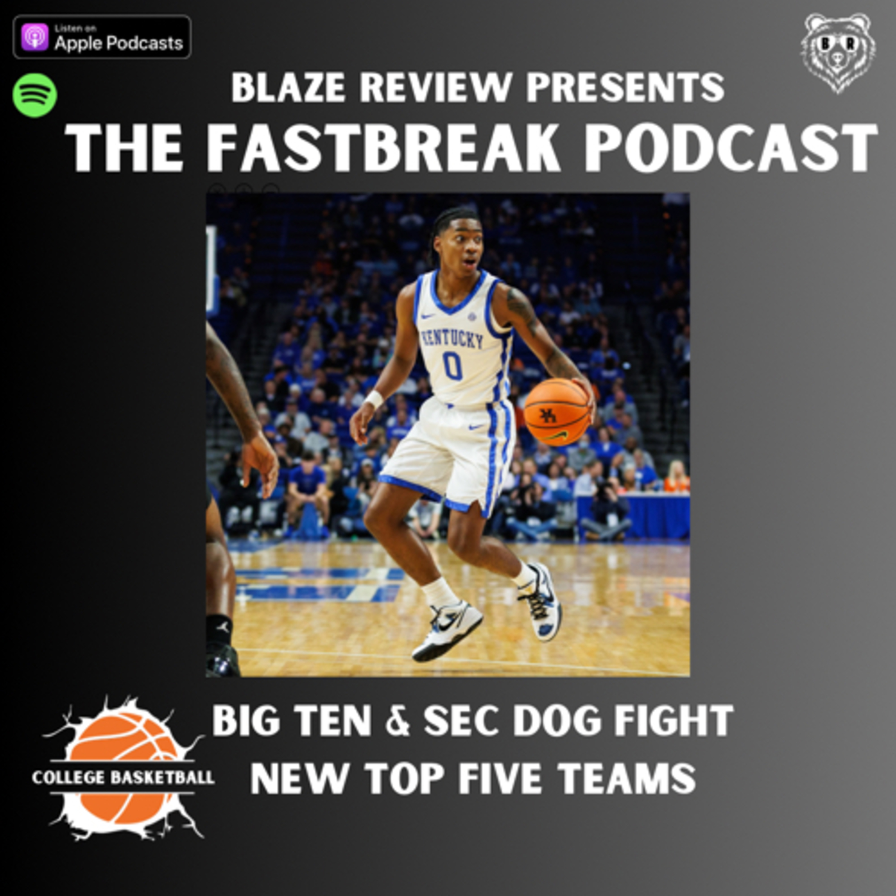 Fastbreak Podcast- Big Ten & SEC dog fight, new top five teams episode artwork