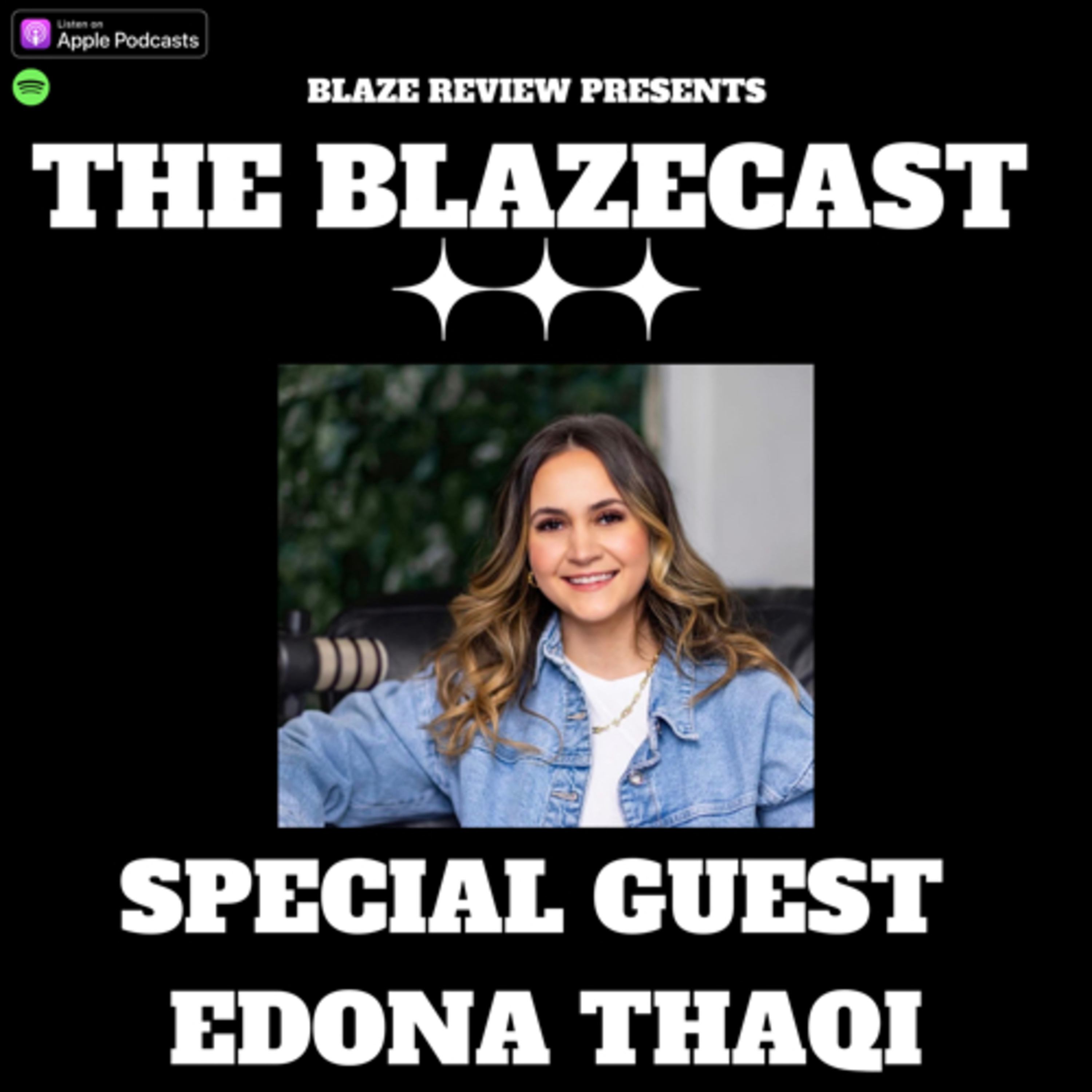 The Blazecast- Special guest Edina Thaqi episode artwork