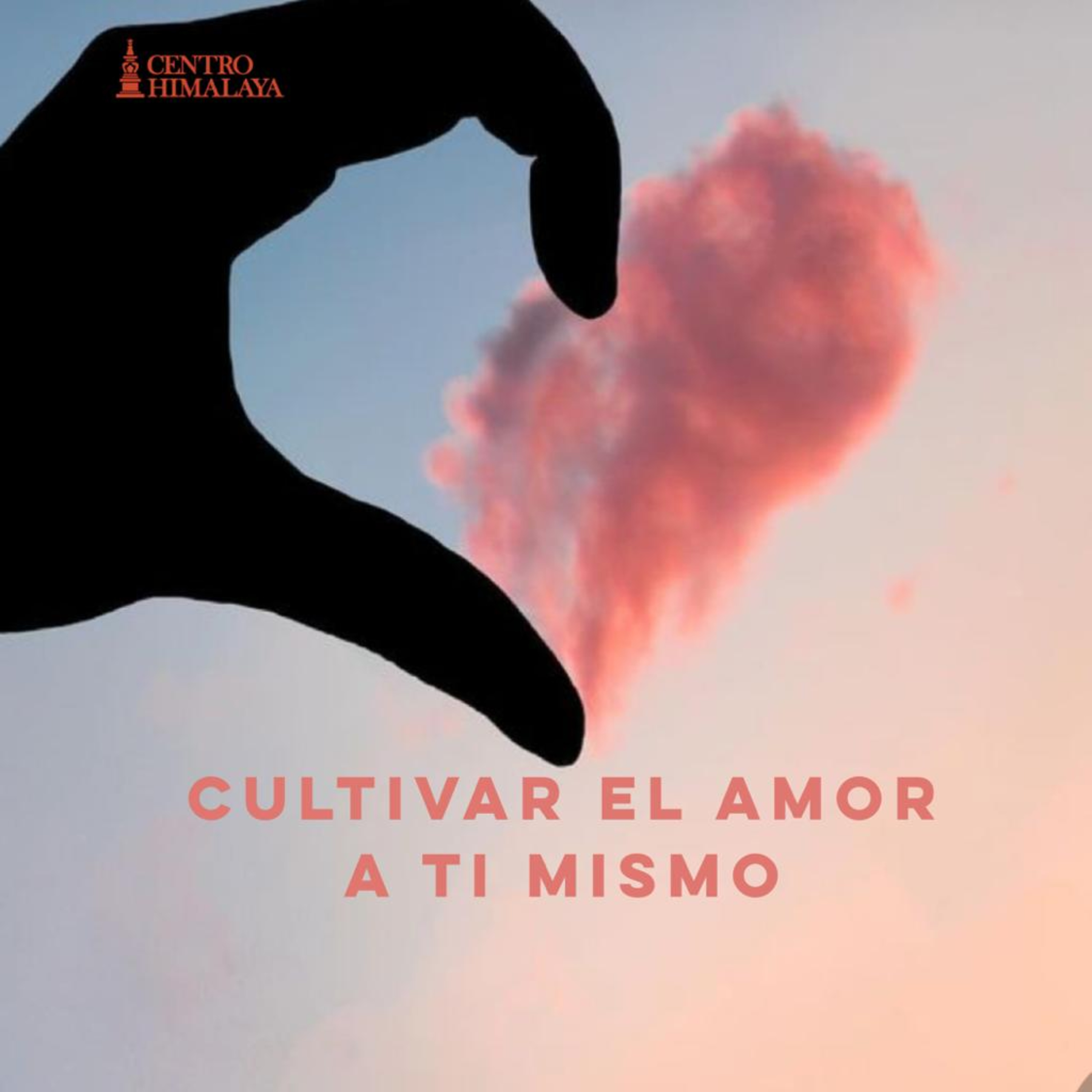 Cultivar el Amor a Ti Mismo episode artwork