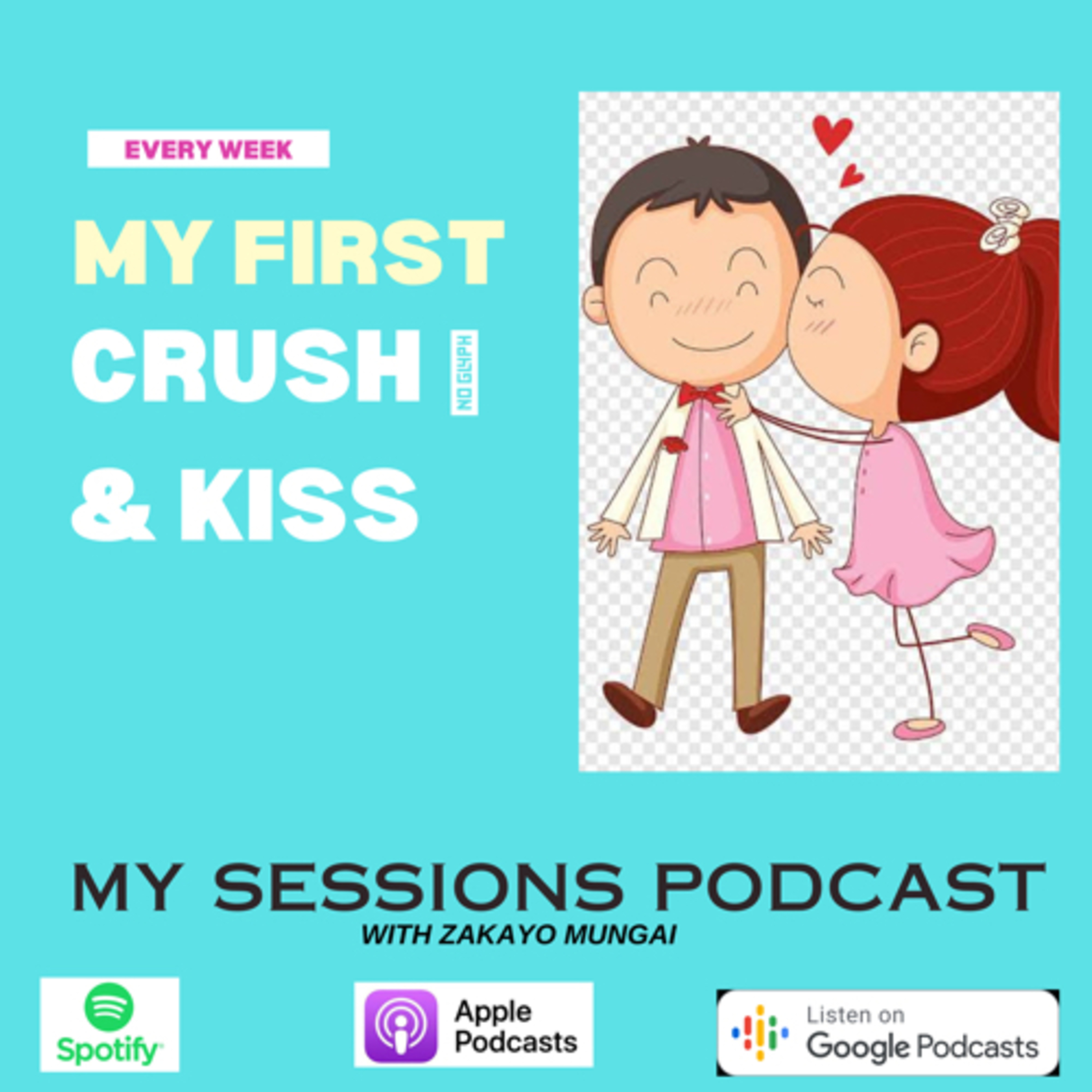 My First Crush 💕 & Kiss  episode artwork