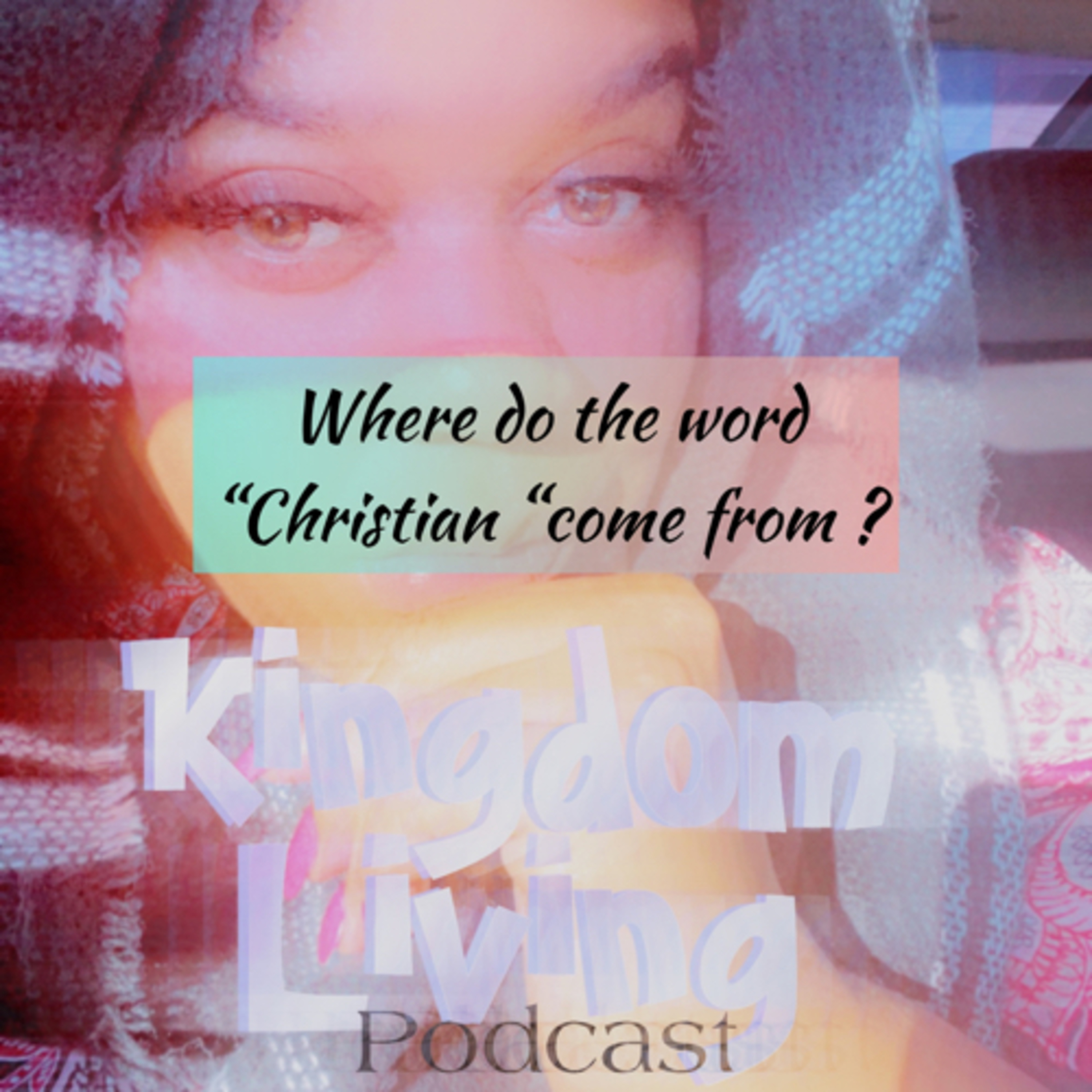 Where does the word Christian come from ?  episode artwork