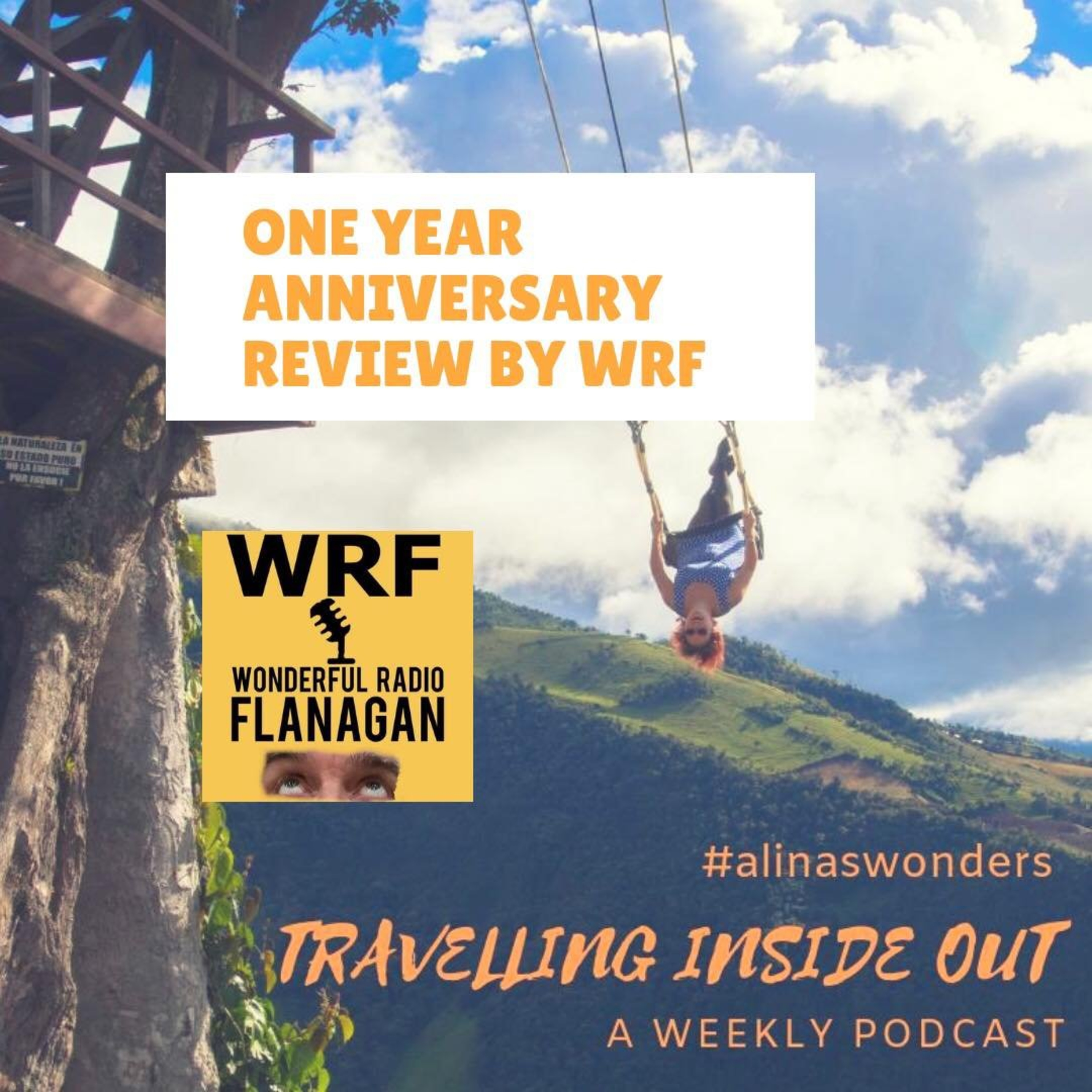 WRF - "Travelling Inside Out" Review Of The First Year Of This Amazing Podcast episode artwork