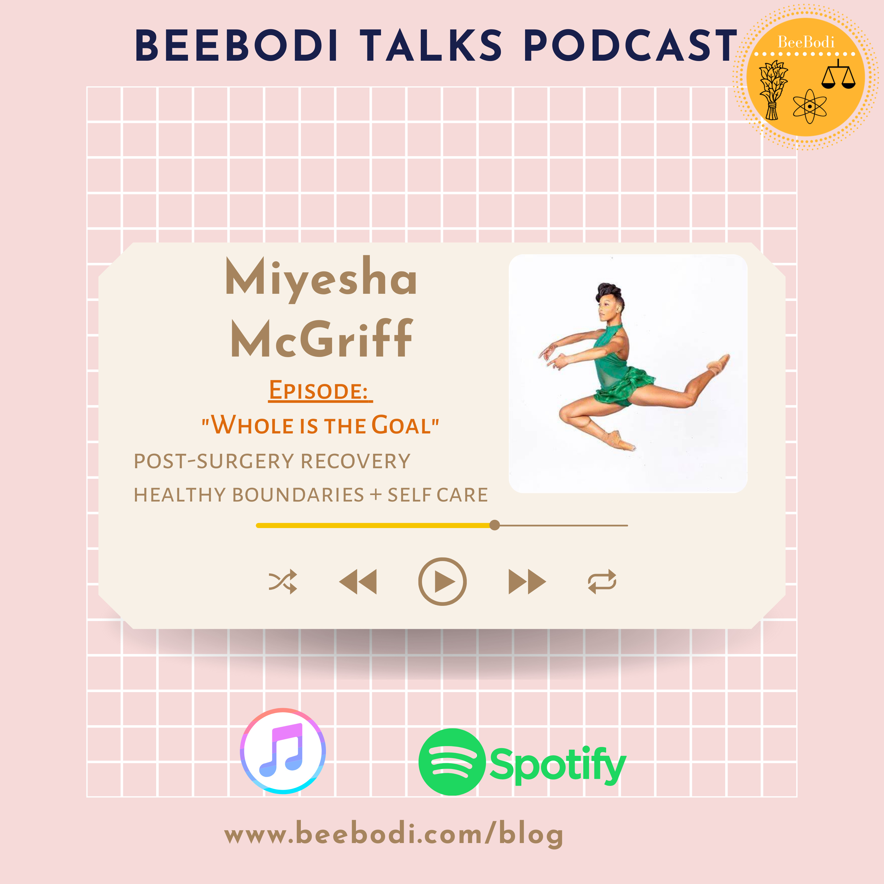 "Whole is the Goal" w/ Miyesha McGriff, Professional Dancer episode artwork