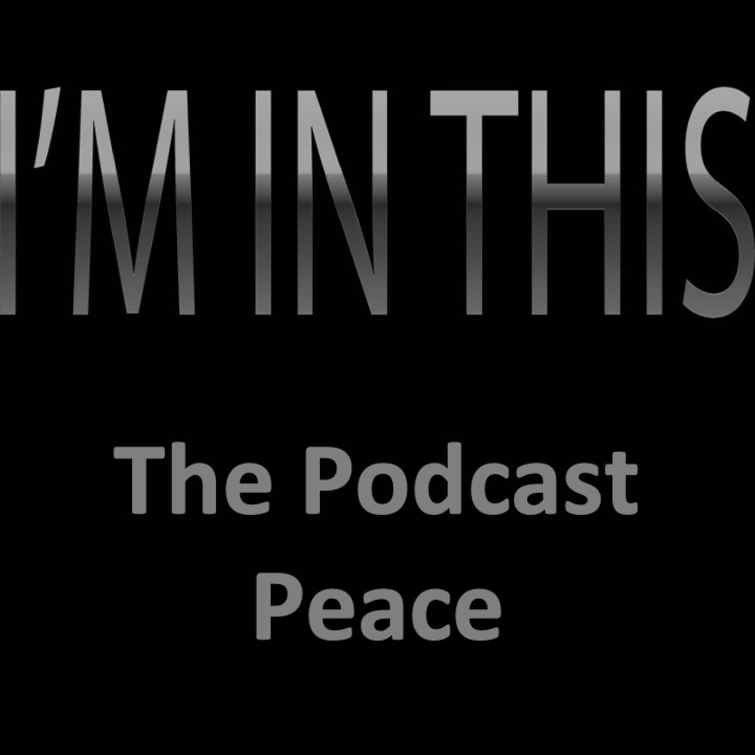 I\'m In This - The Podcast