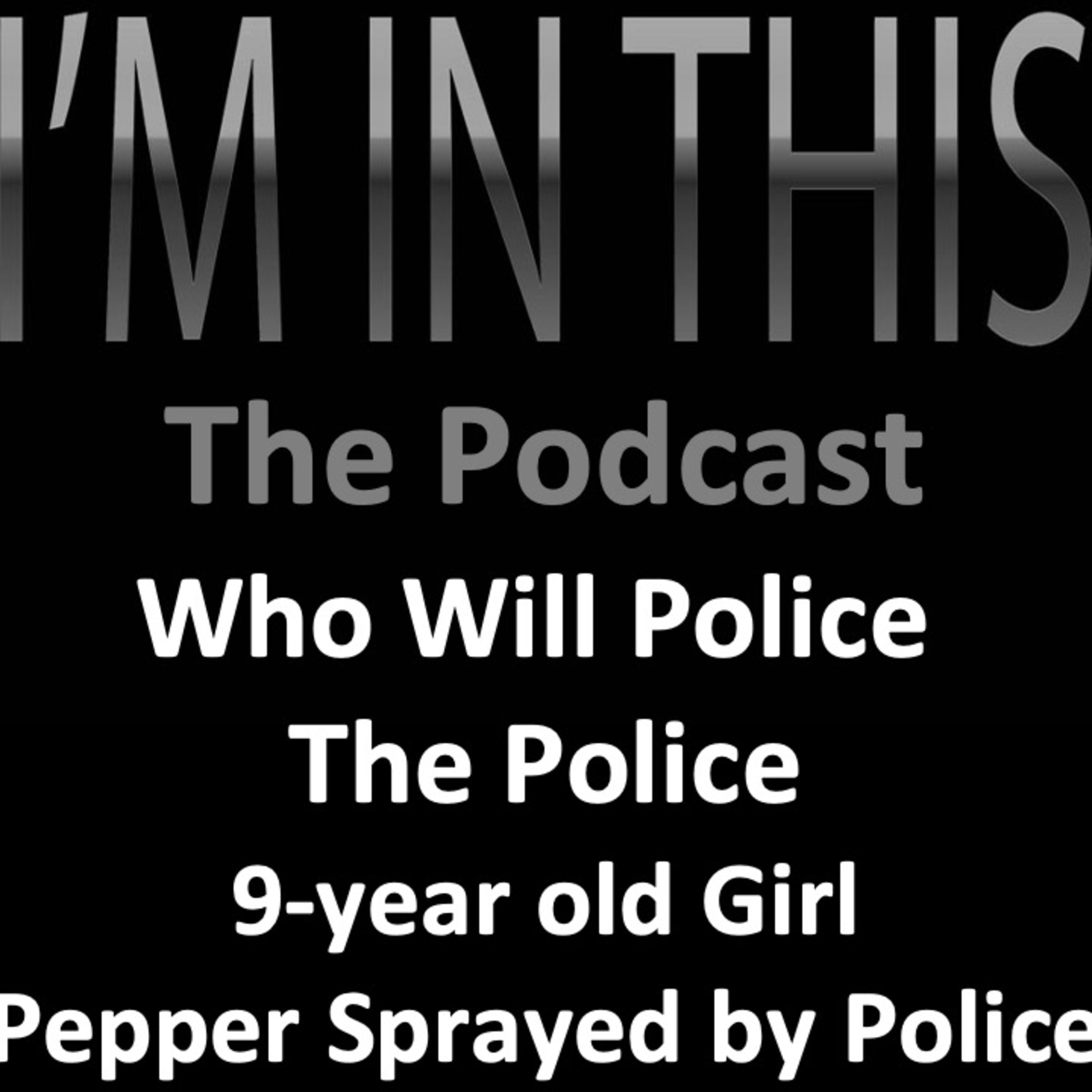 I\'m In This - The Podcast