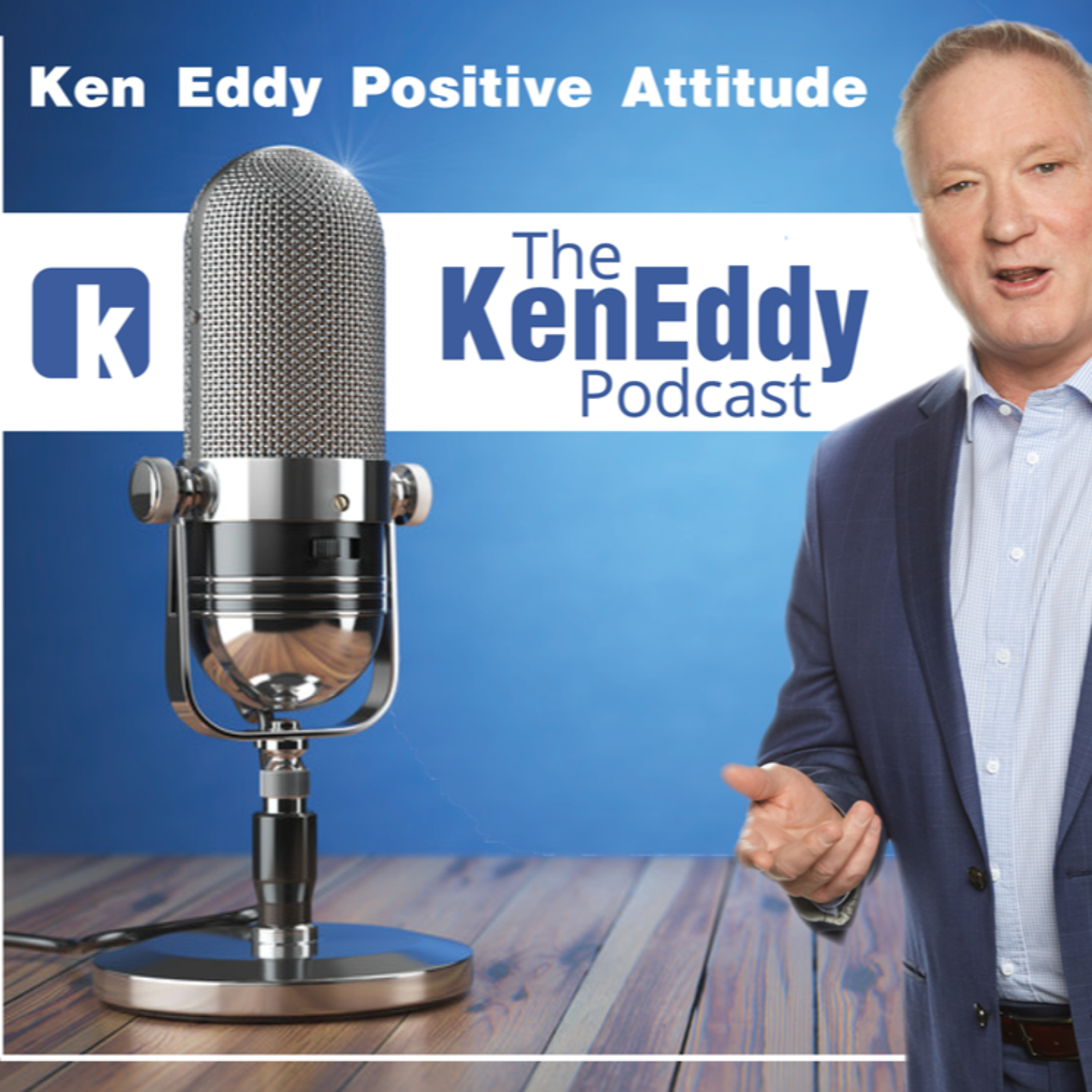 Ken Eddy - Positive Attitude episode artwork