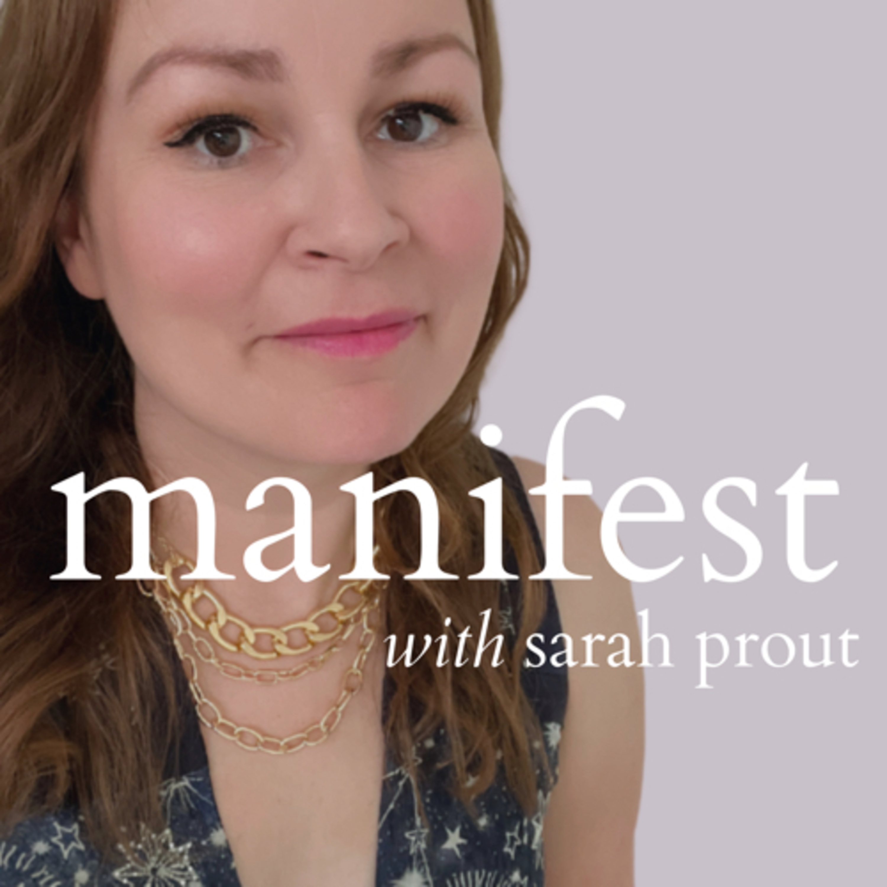 MANIFEST with Sarah Prout