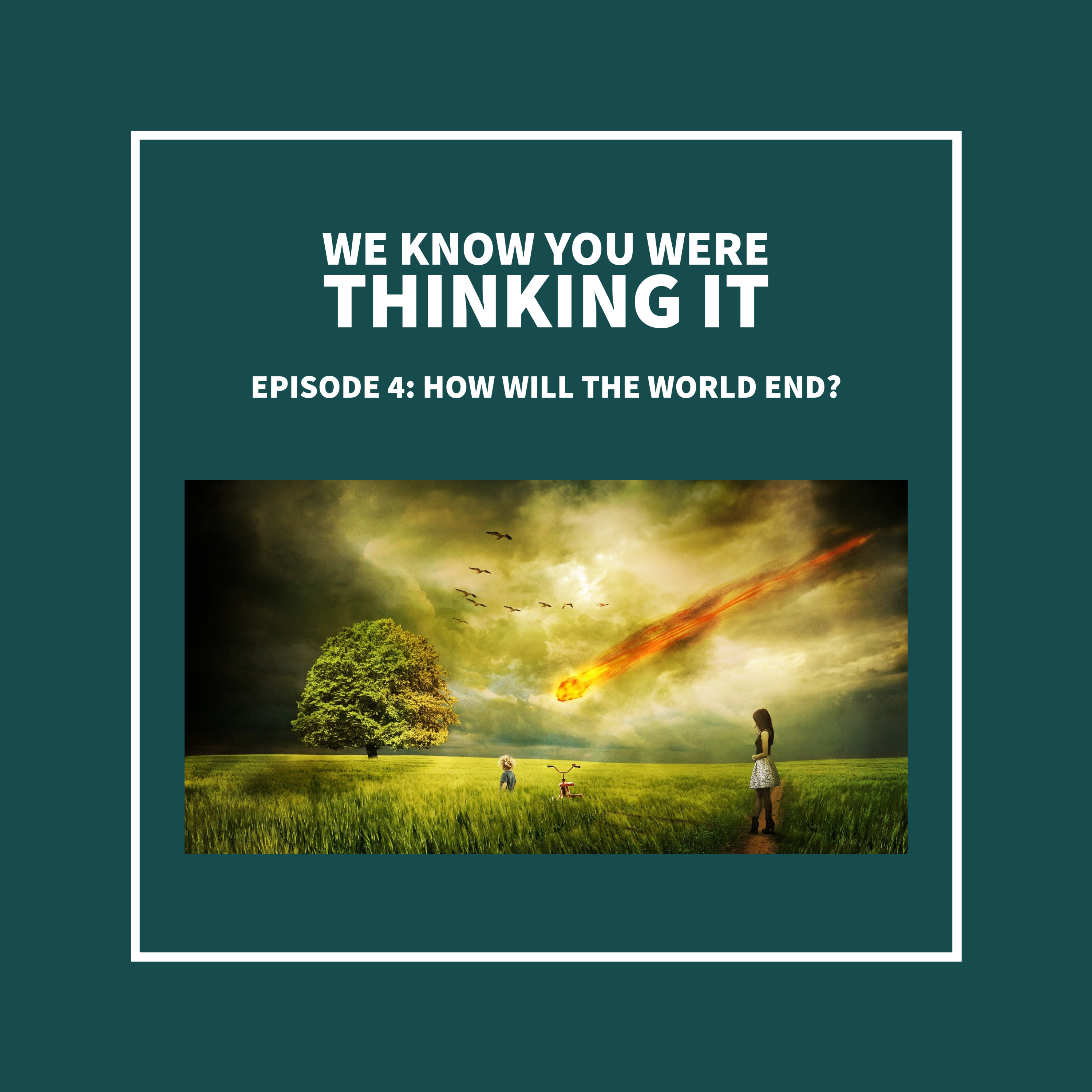 04 How will the world end? episode artwork