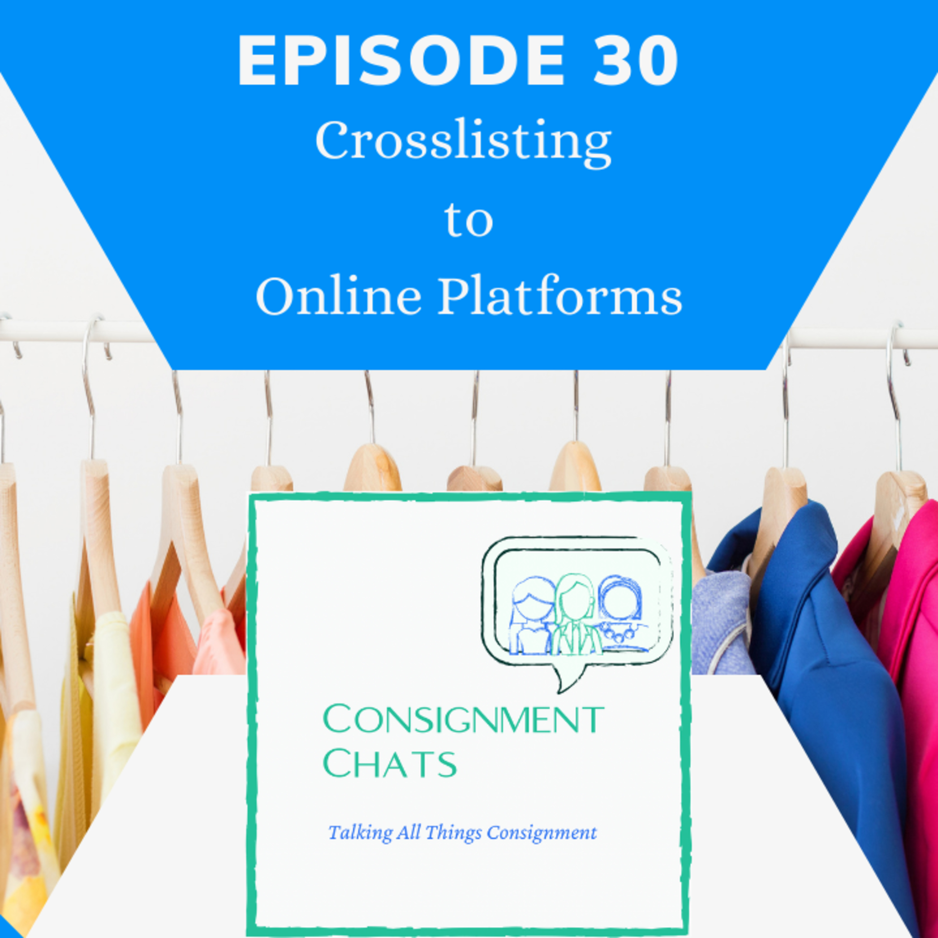 Episode 30. Crosslisting to Online Platforms for Online Resellers episode artwork