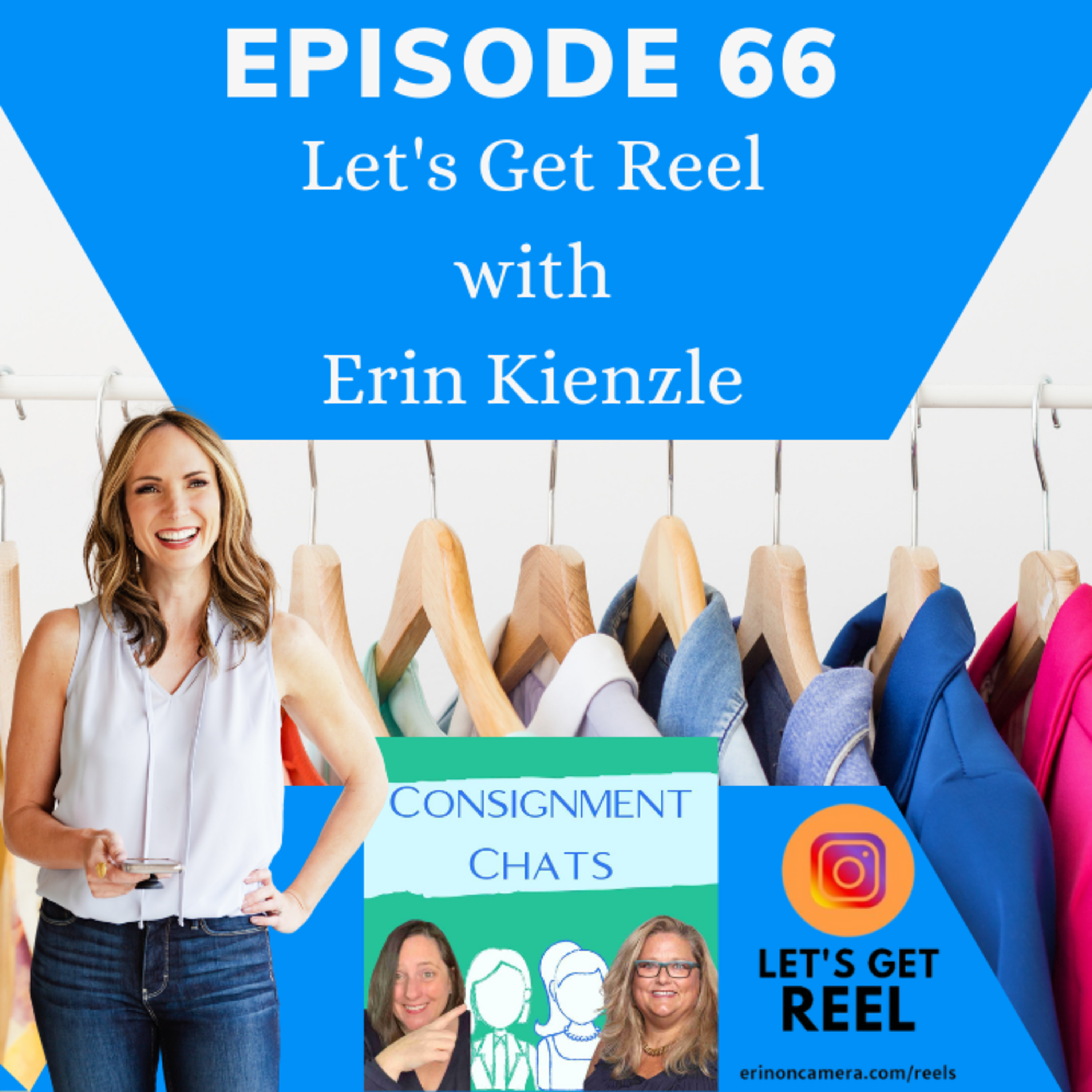 Episode 66. Let's Get Reel with Erin Kienzle Instagram Reel Expert for Resellers (S2.E13) episode artwork