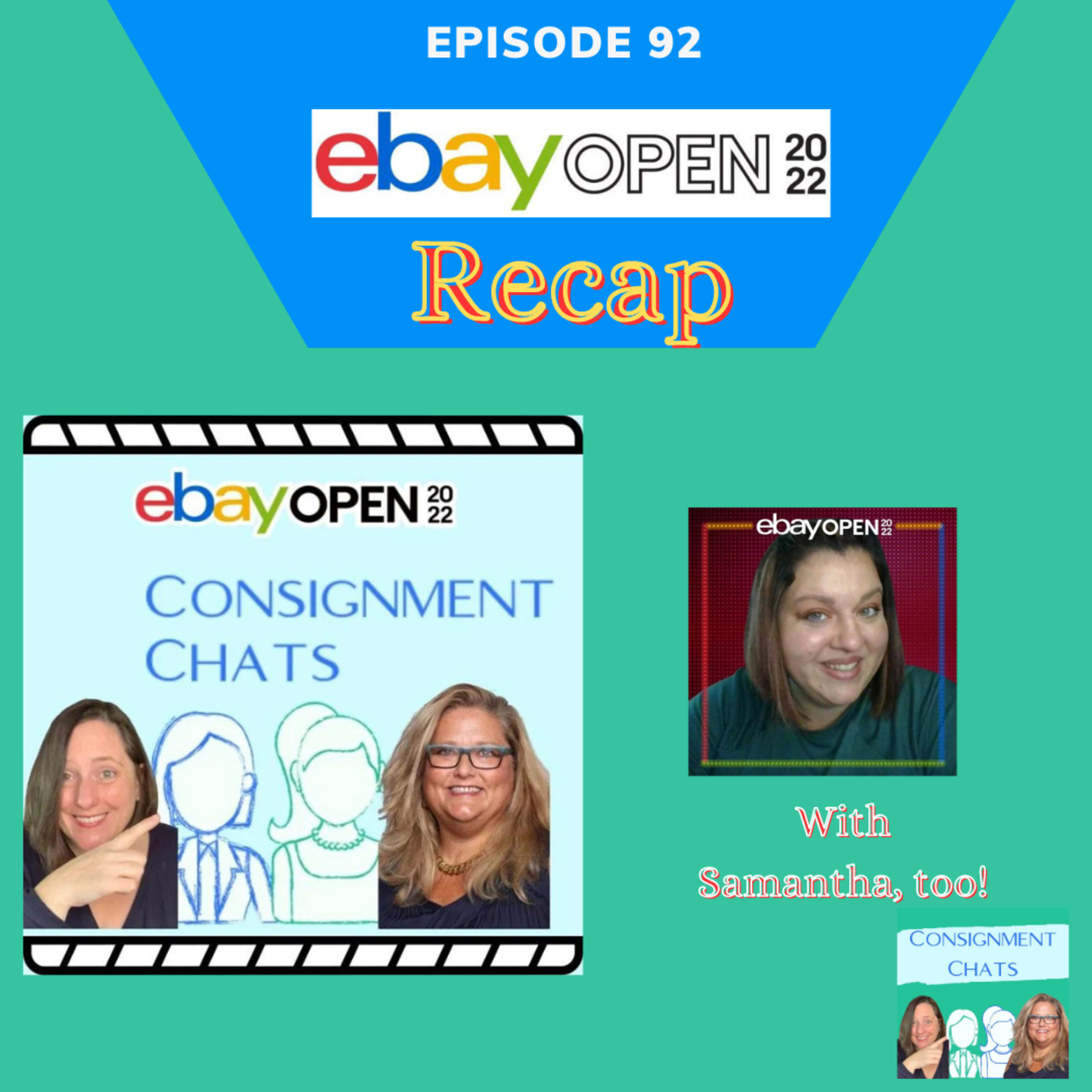 Episode 92. C Chats Live! Ebay Open 2022 Recap  Thoughts and Take-Aways from Our Reseller Community (S2.E40) episode artwork