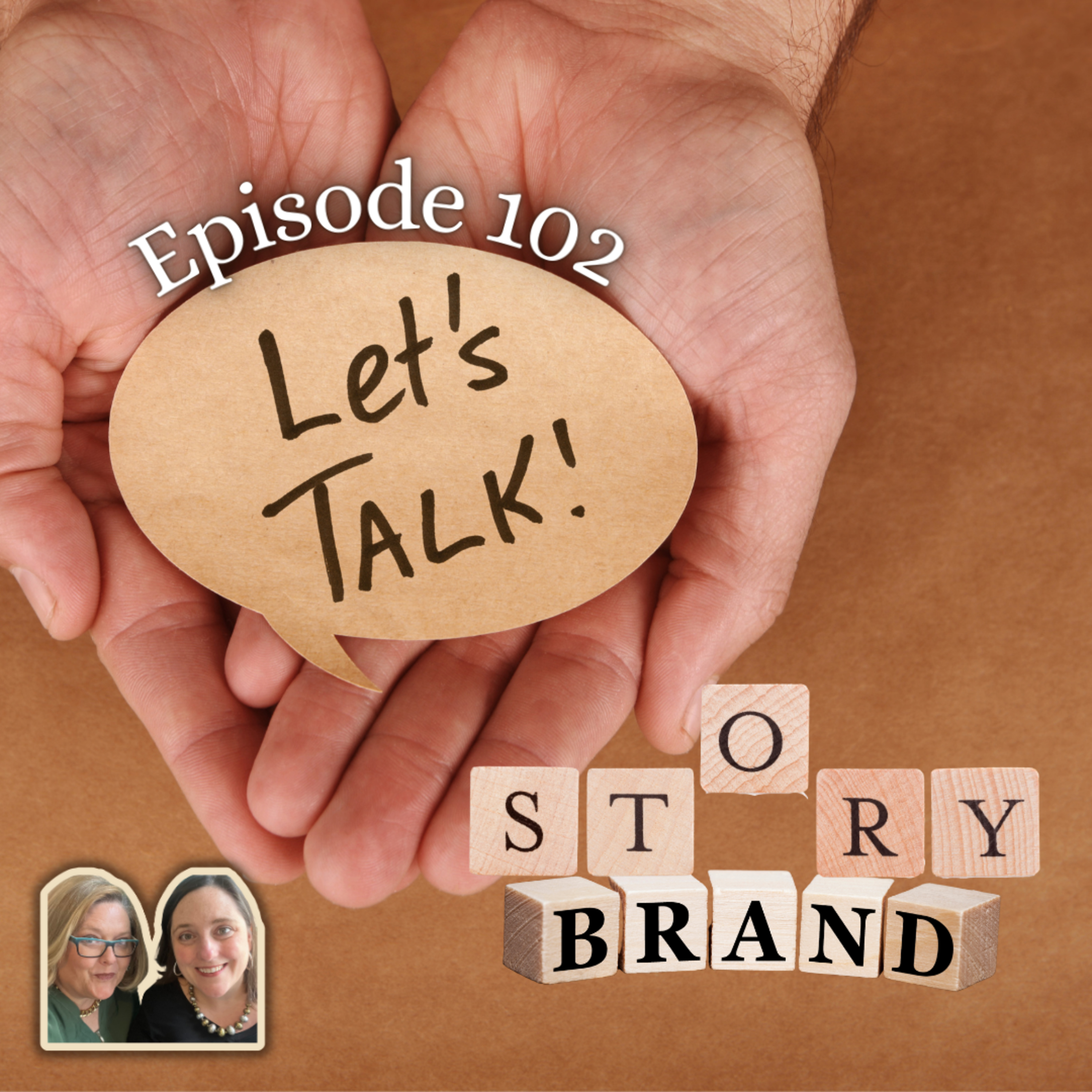 Episode 102: What's Your Story? How Building a Story Brand Can Improve Your Business (S2.E50) episode artwork